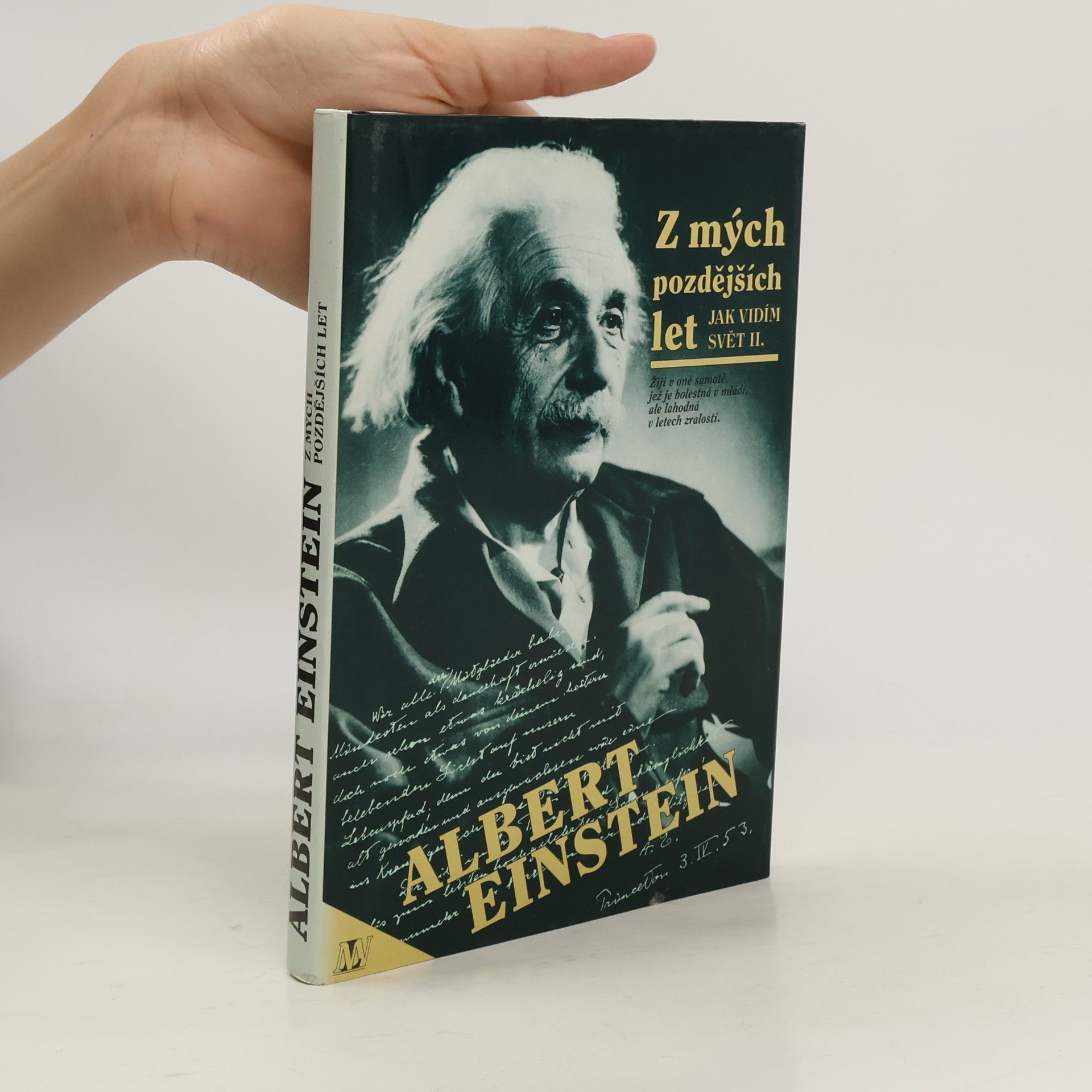 Albert Einstein Z mých pozdějších let. Jak vidím svět II