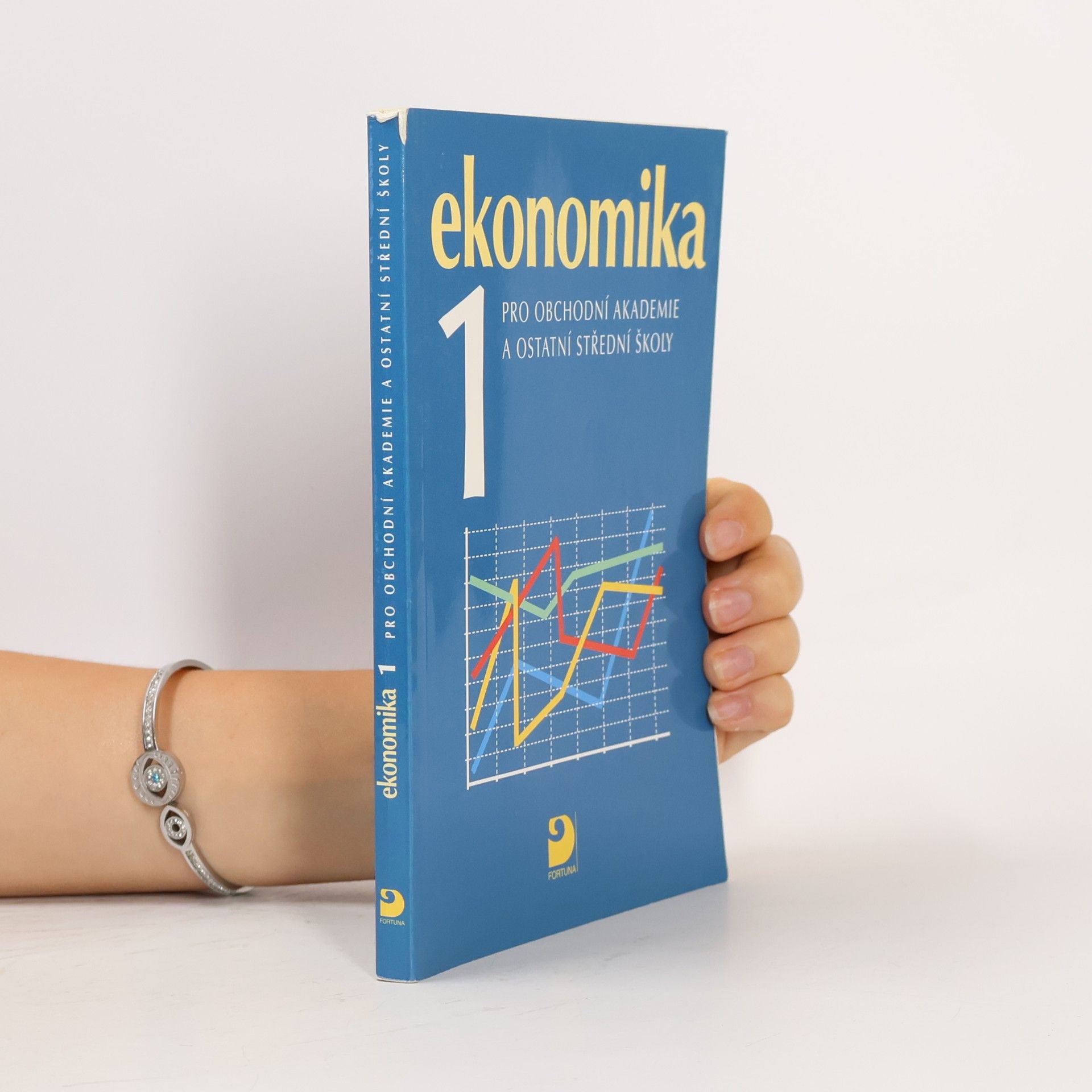 Various authors Ekonomika 1 pro obchodní akademie a ostatní střední školy
