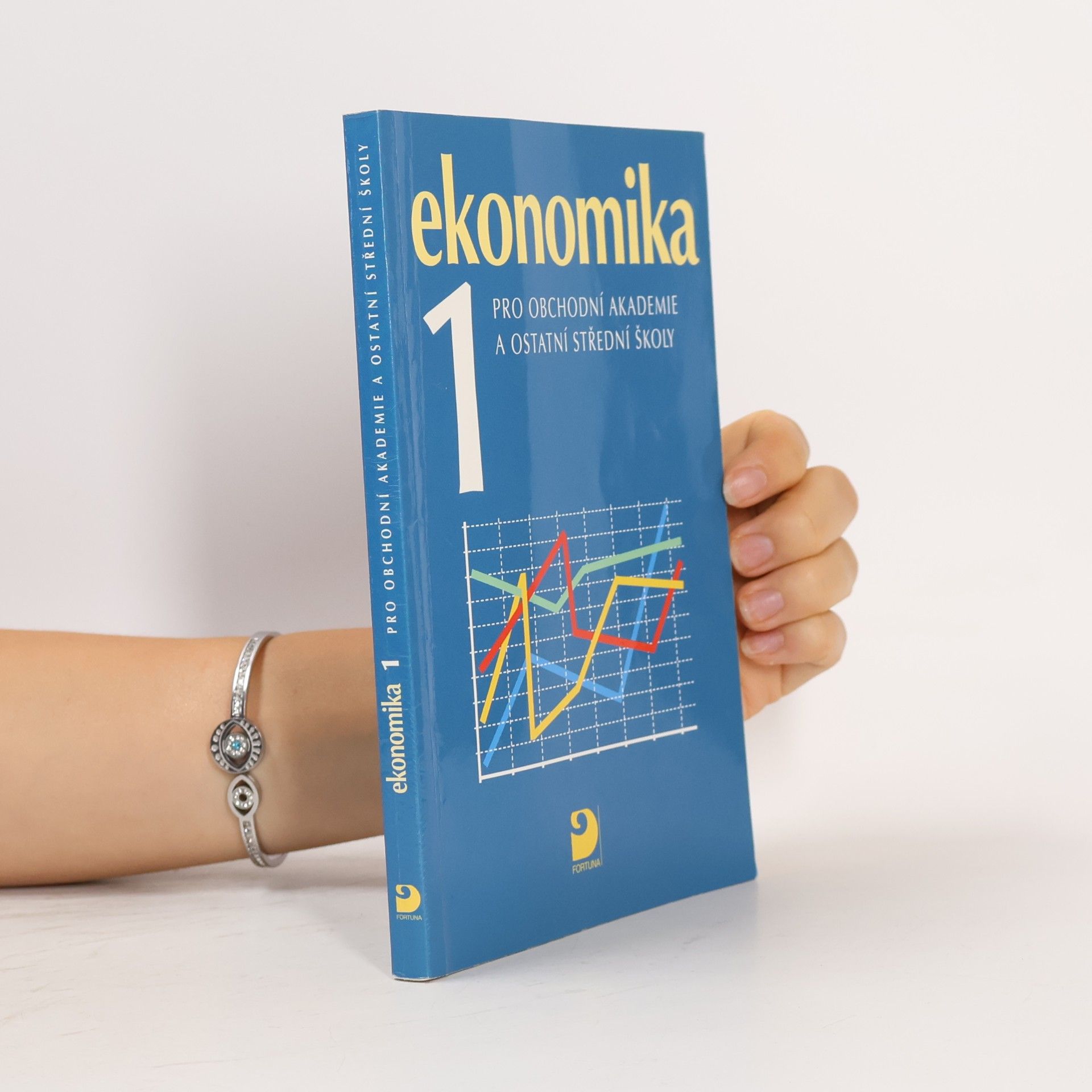 Various authors Ekonomika 1 pro obchodní akademie a ostatní střední školy