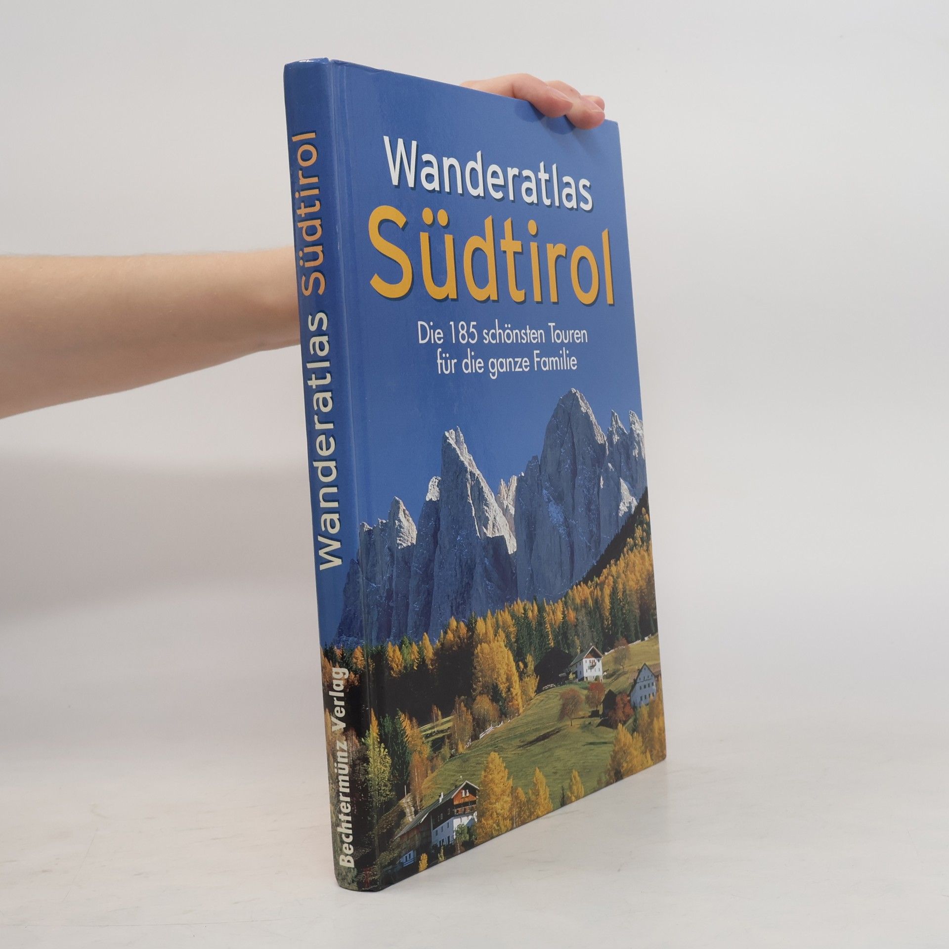 Ernst Höhne Wanderatlas Südtirol