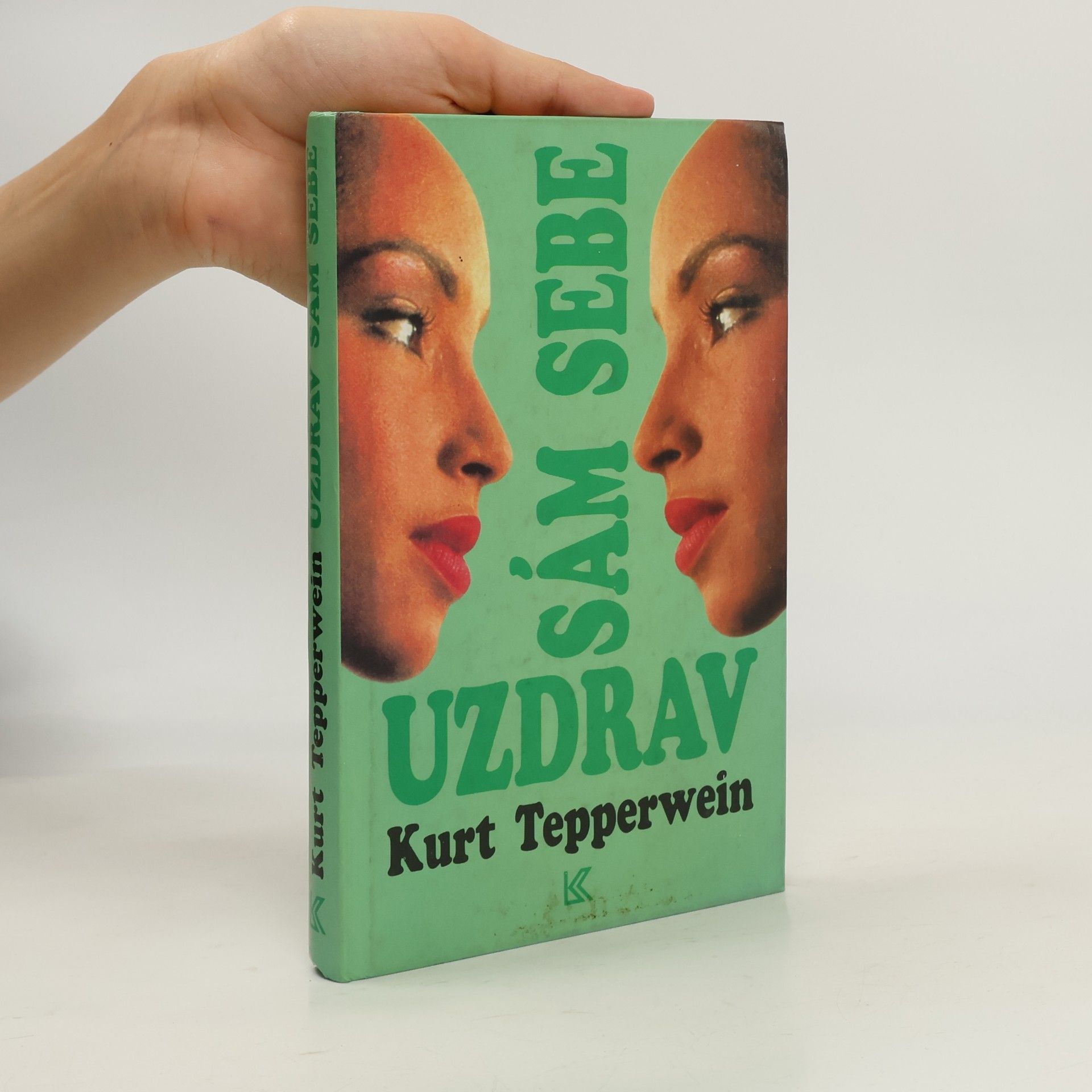 Kurt Tepperwein Uzdrav sám sebe