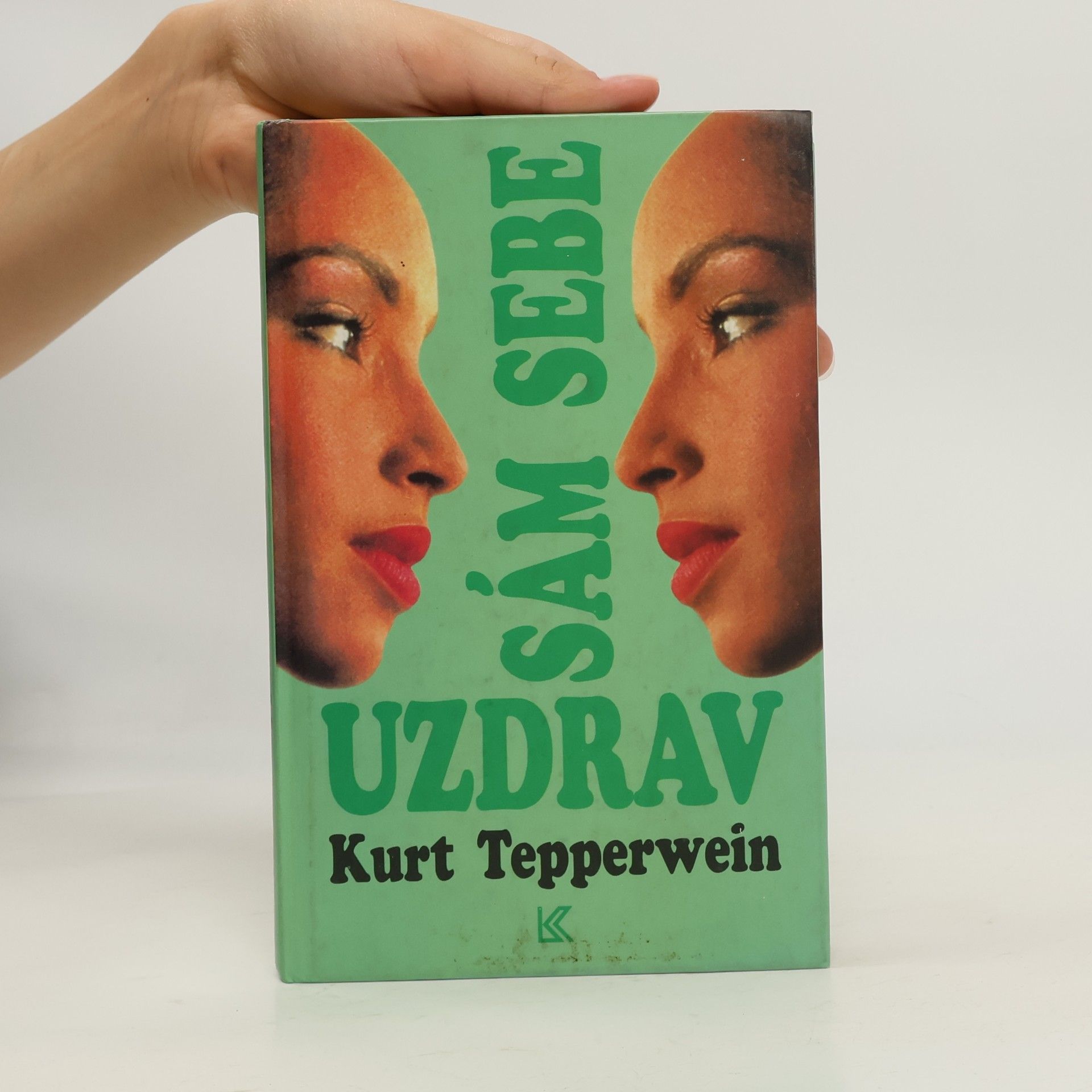 Kurt Tepperwein Uzdrav sám sebe