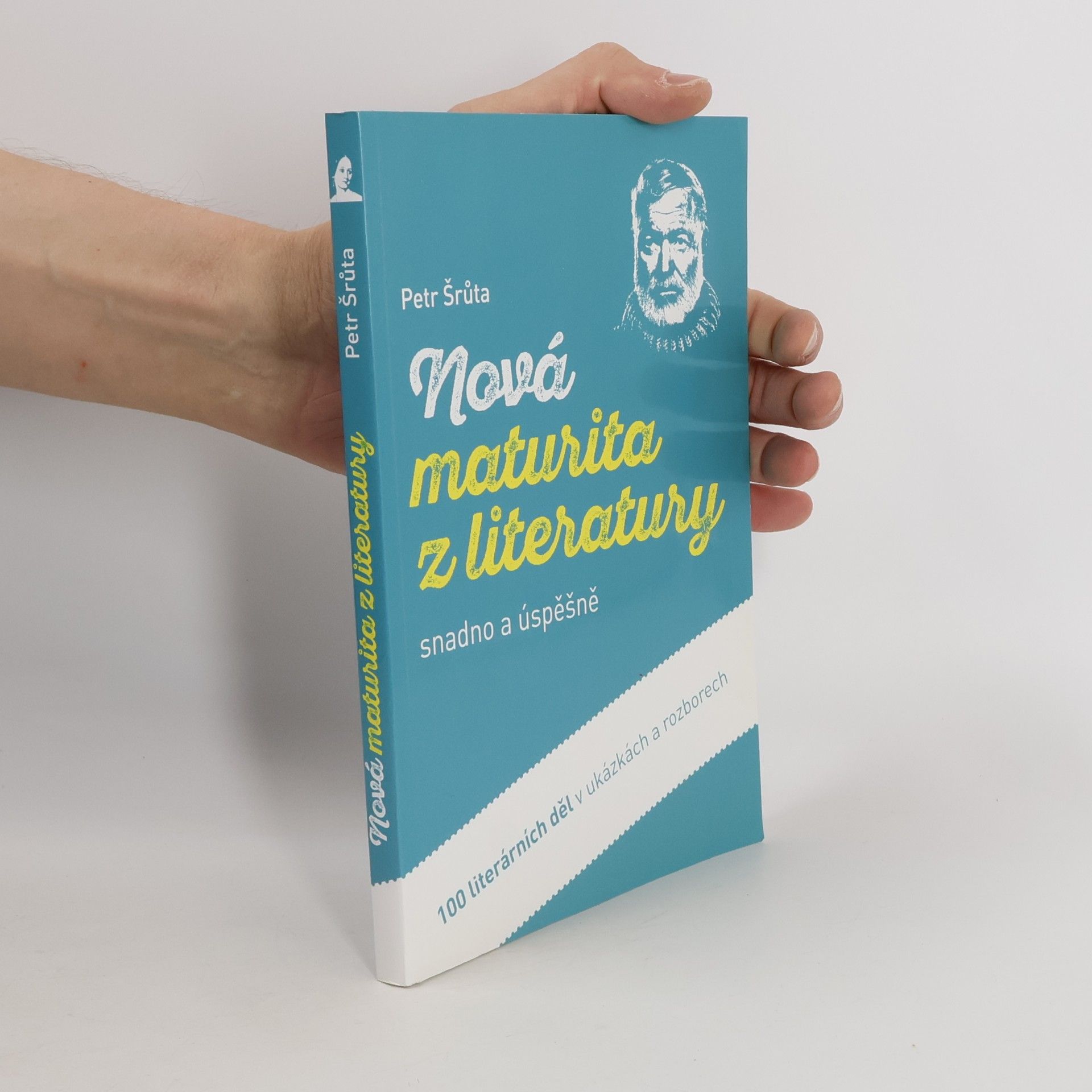 Petr Šrůta Nová maturita z literatury snadno a úspěšně