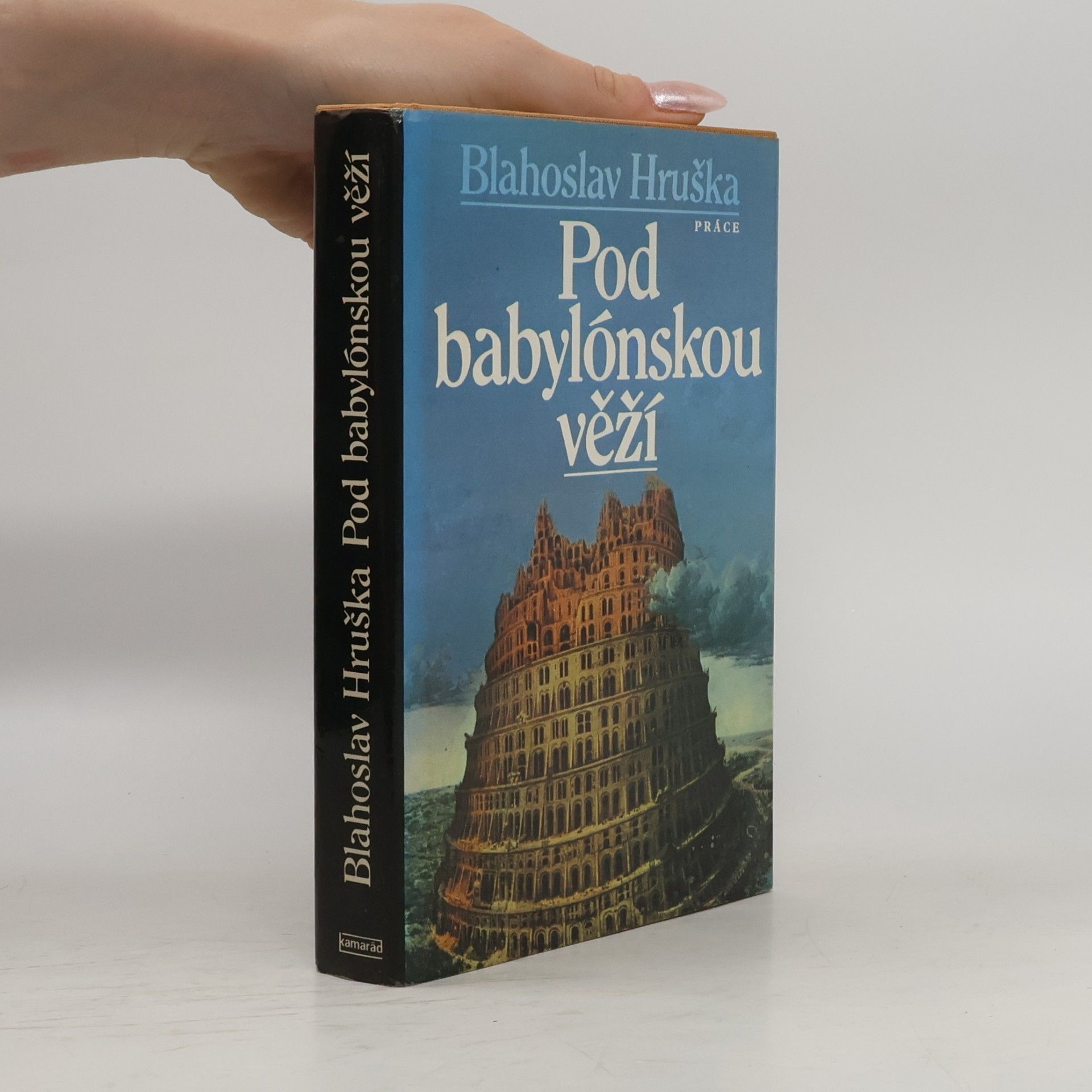 Blahoslav Hruška Pod babylónskou věží