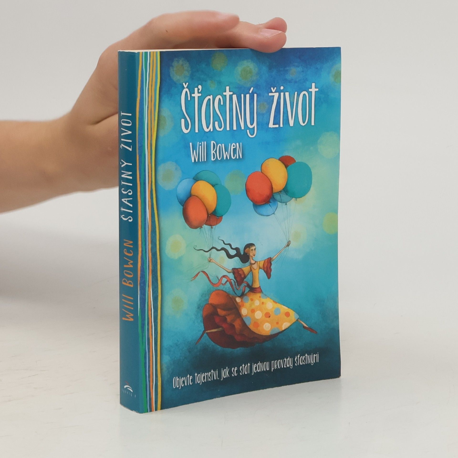 Will Bowen Šťastný život