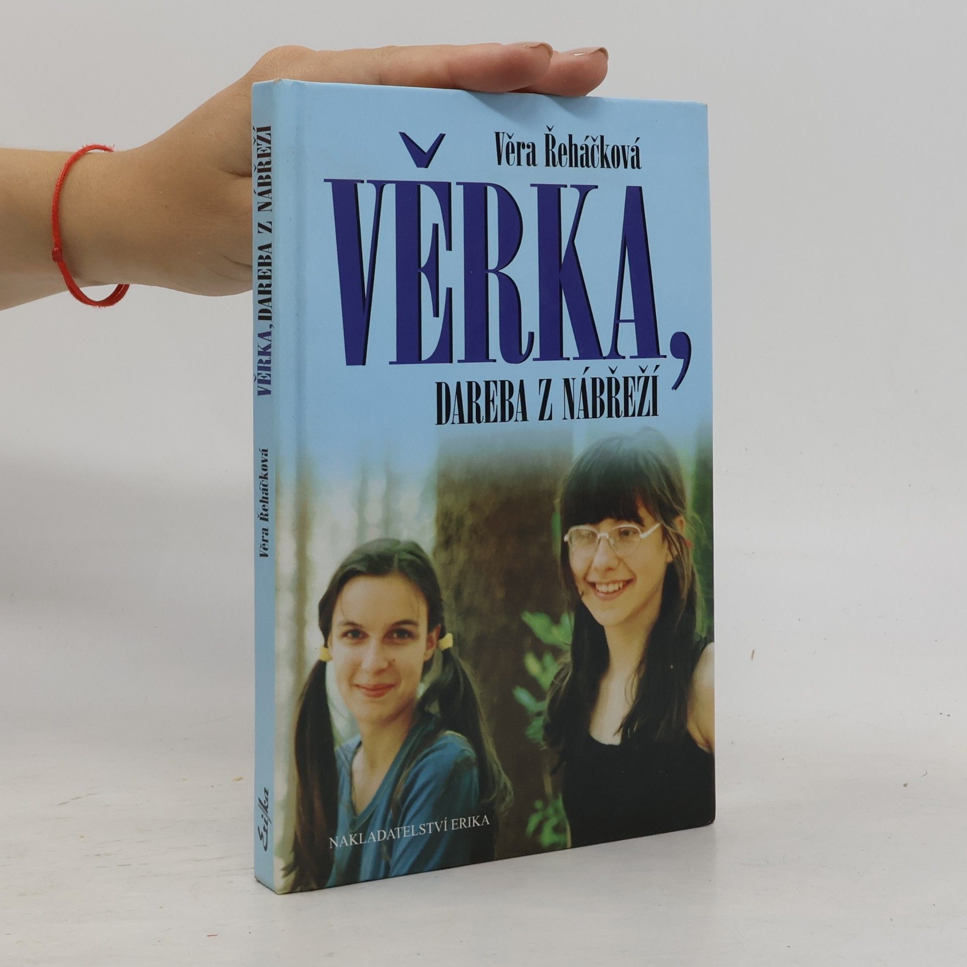 Věra Řeháčková Věrka, dareba z nábřeží