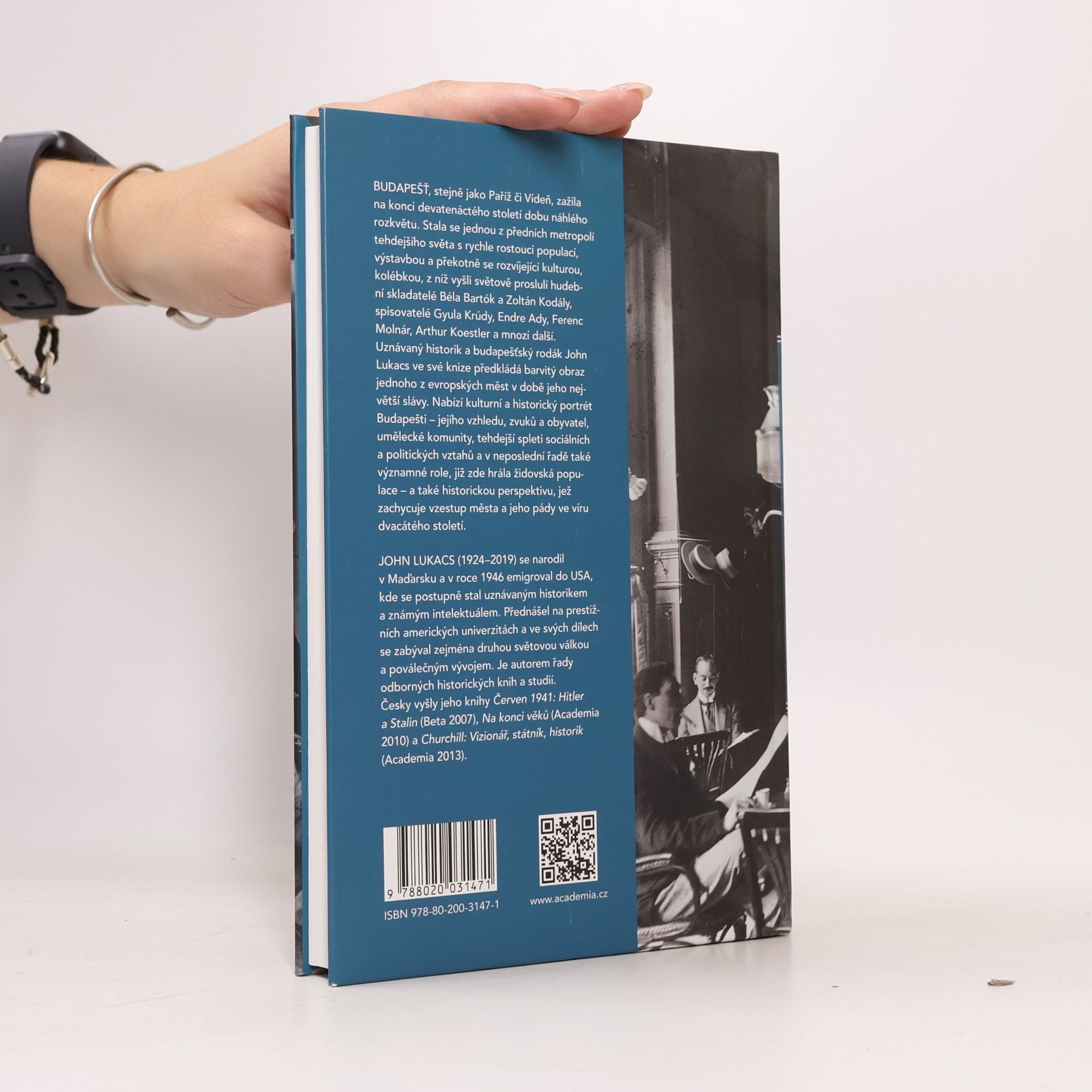John Lukacs Budapešť 1900: Historický portrét města a jeho kultury