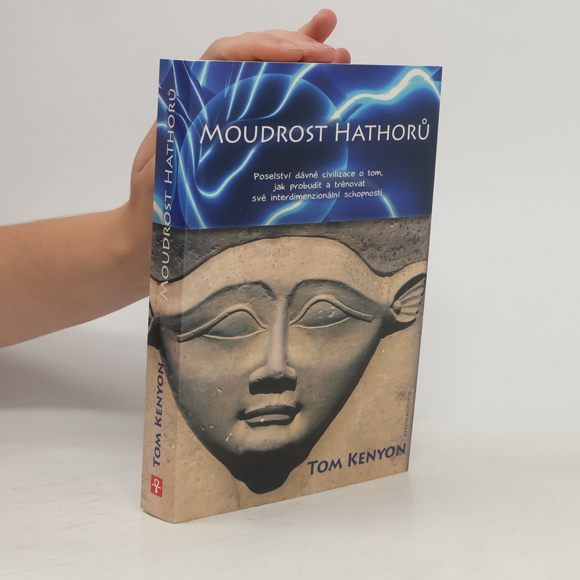Tom Kenyon Moudrost Hathorů