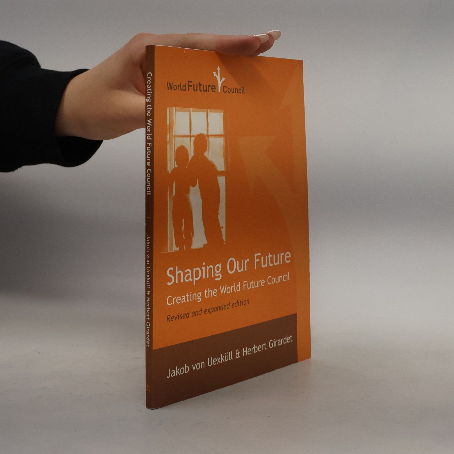 Jakob von Uexküll Shaping Our Future - Revised and Expanded Edition