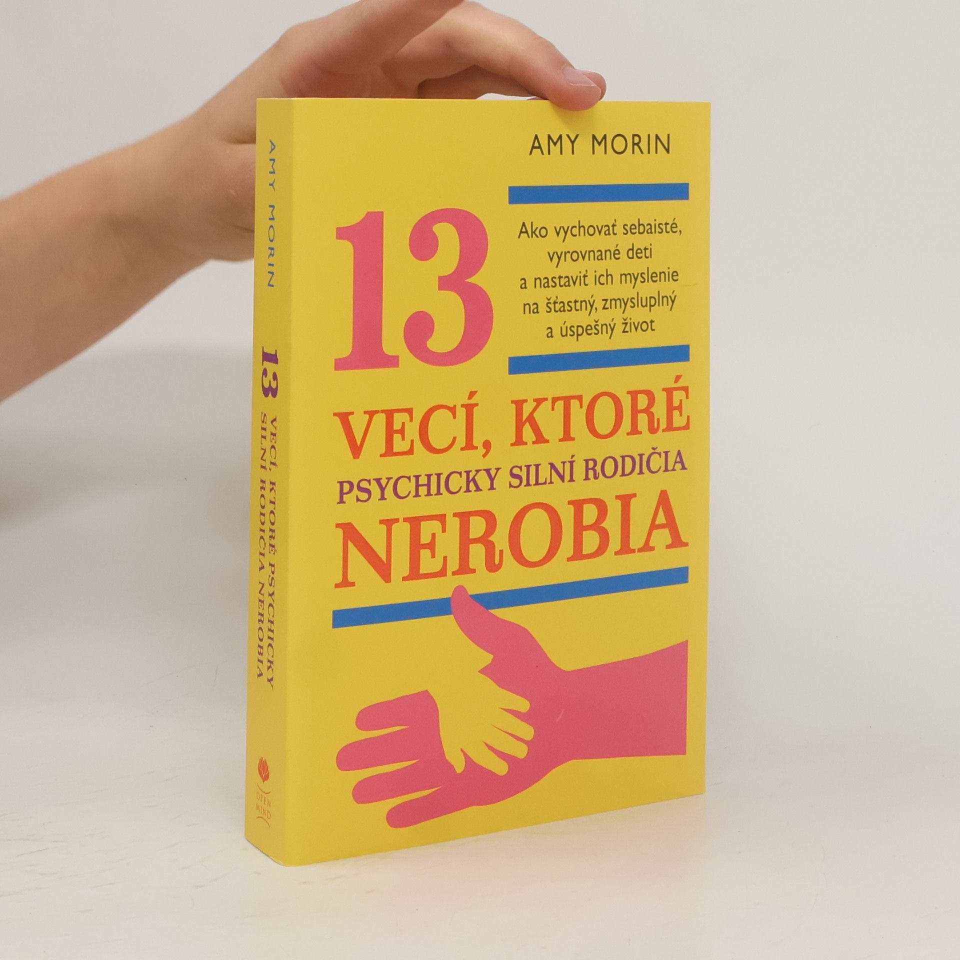 Amy Morin 13 vecí, ktoré psychicky silní ľudia nerobia