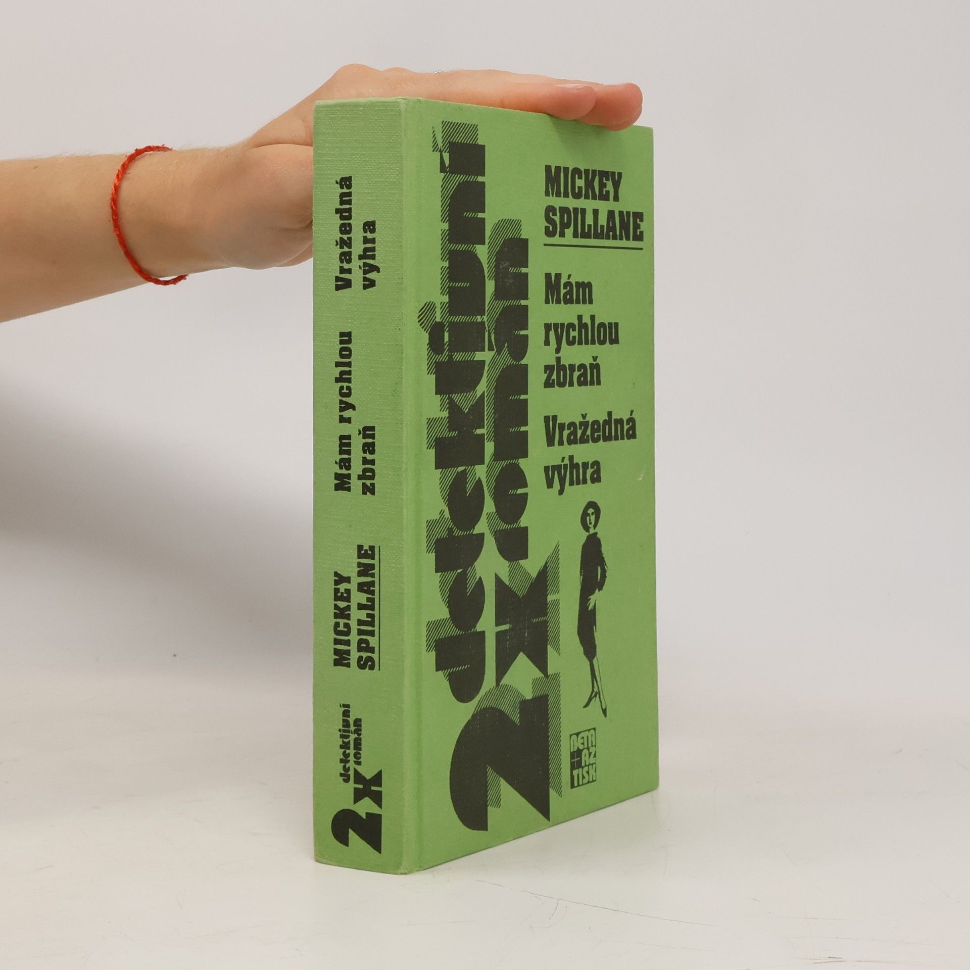 Mickey Spillane Mám rychlou zbraň ; Vražedná výhra
