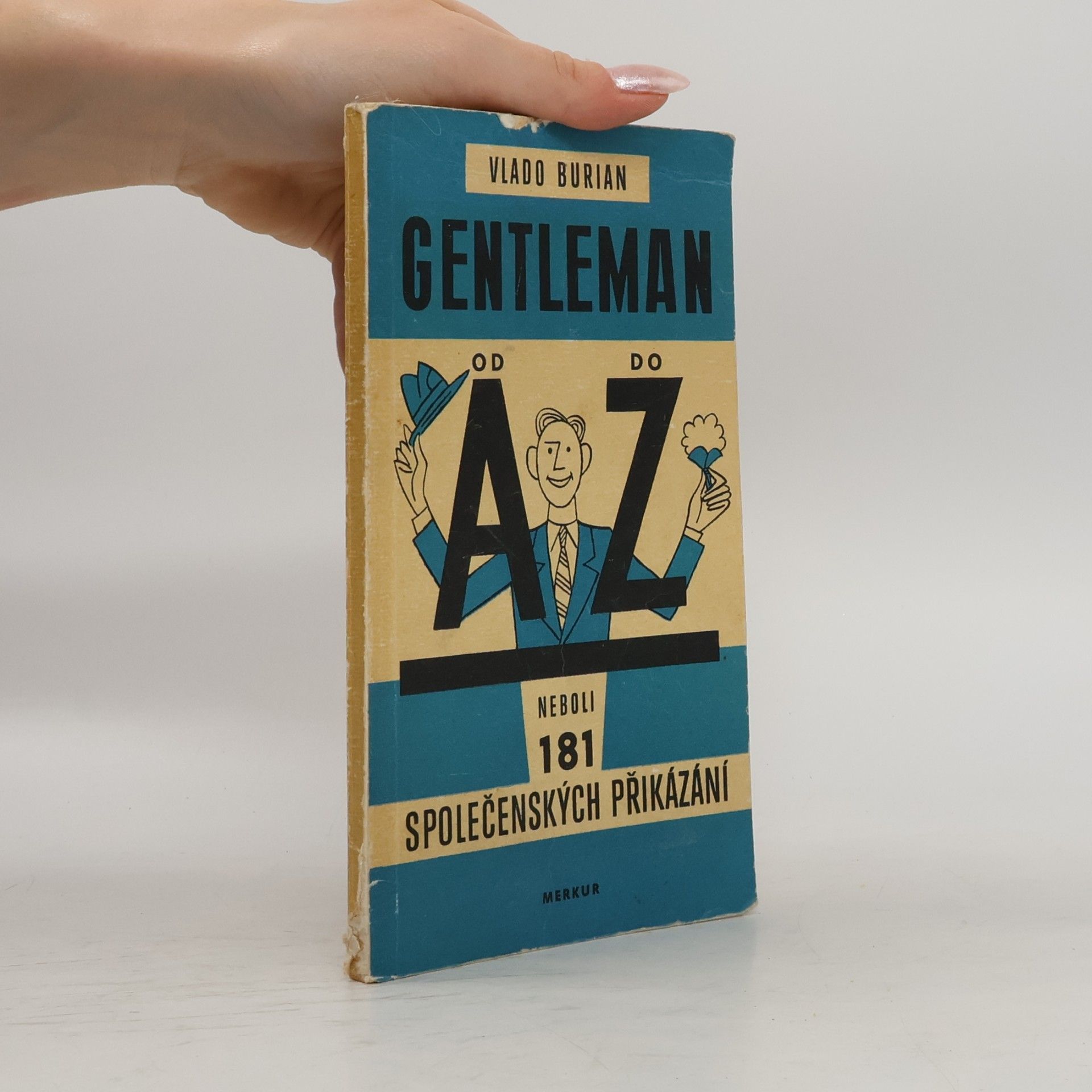 Gentleman od A do Z neboli 181 společenských přikázání
