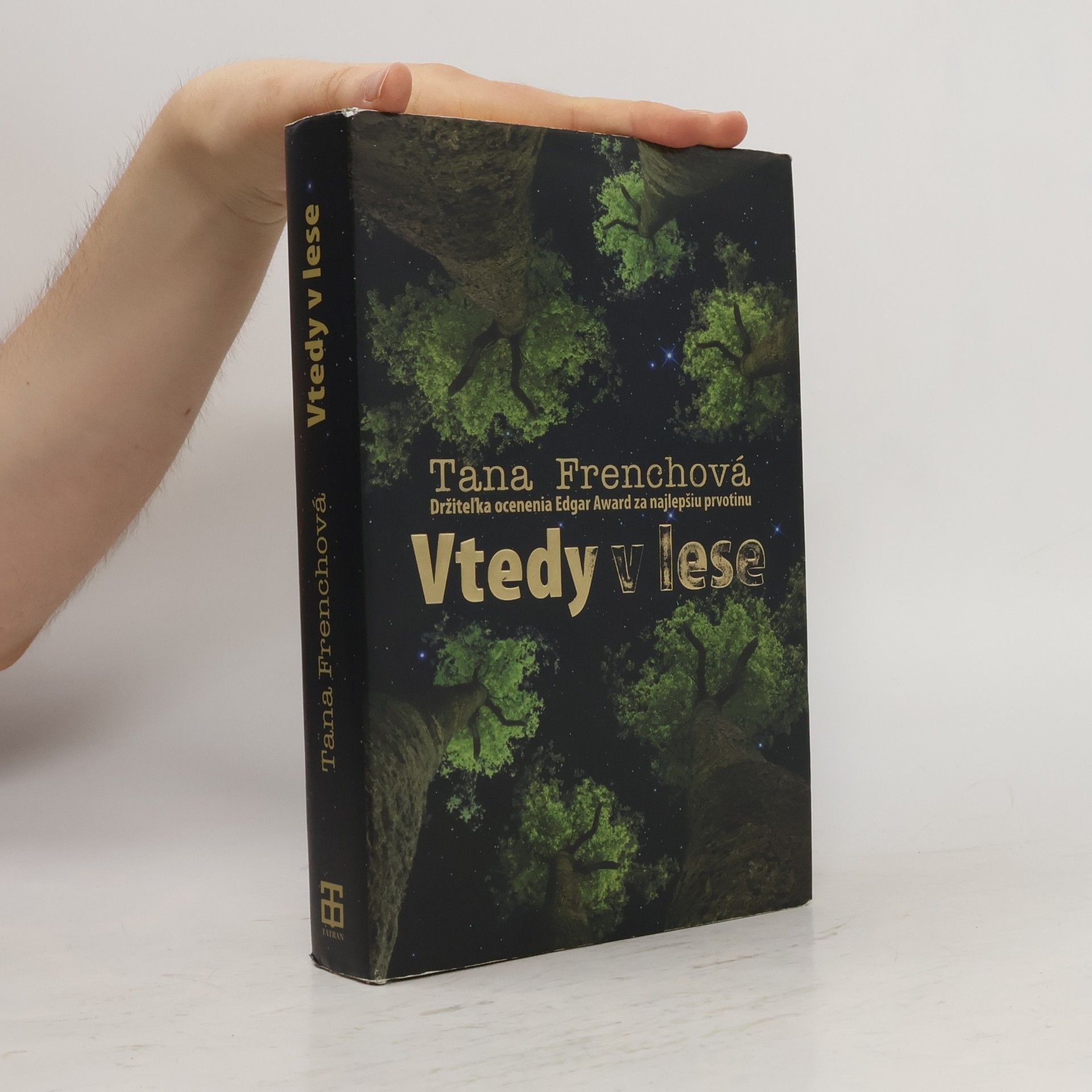 Tana French Vtedy v lese