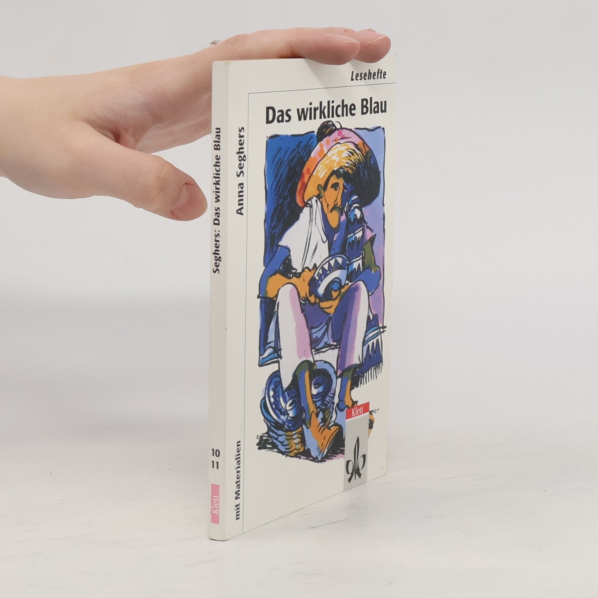 Anna Seghers Das wirkliche Blau