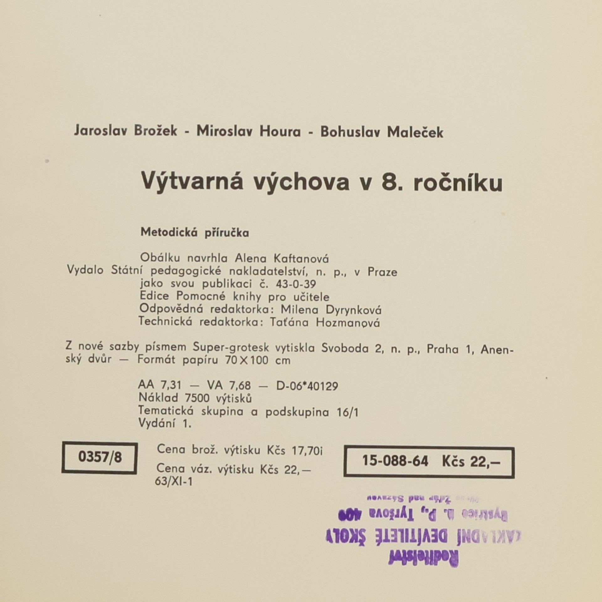 Jaroslav Brožek Výtvarná výchova v 8. ročníku. Metodická příručka