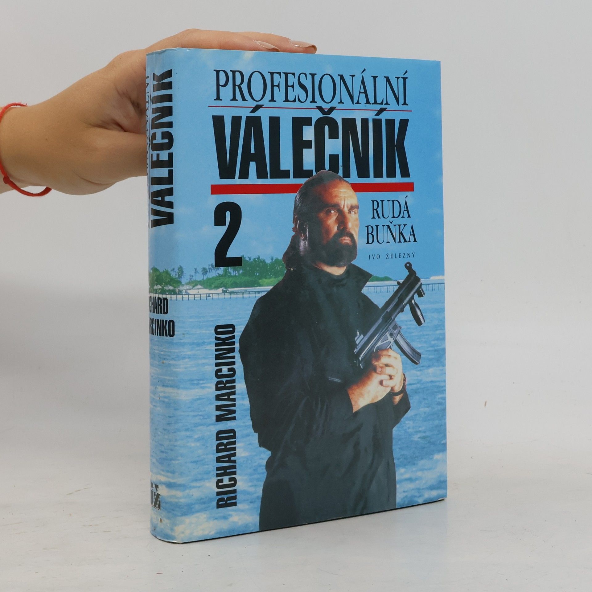 Richard Marcinko Profesionální válečník 2. Rudá buňka