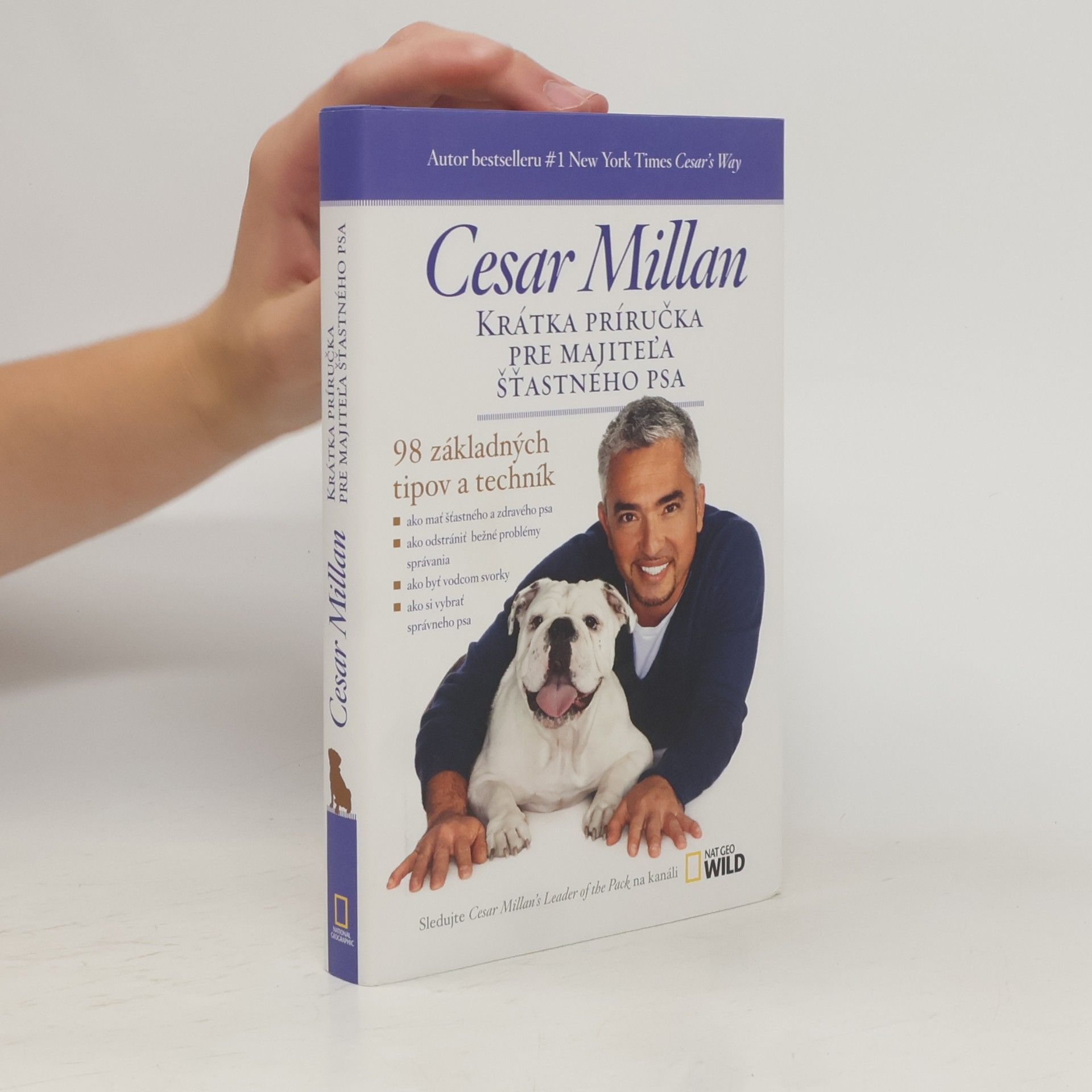 Cesar Millan Krátka príručka pre majiteľa šťastného psa