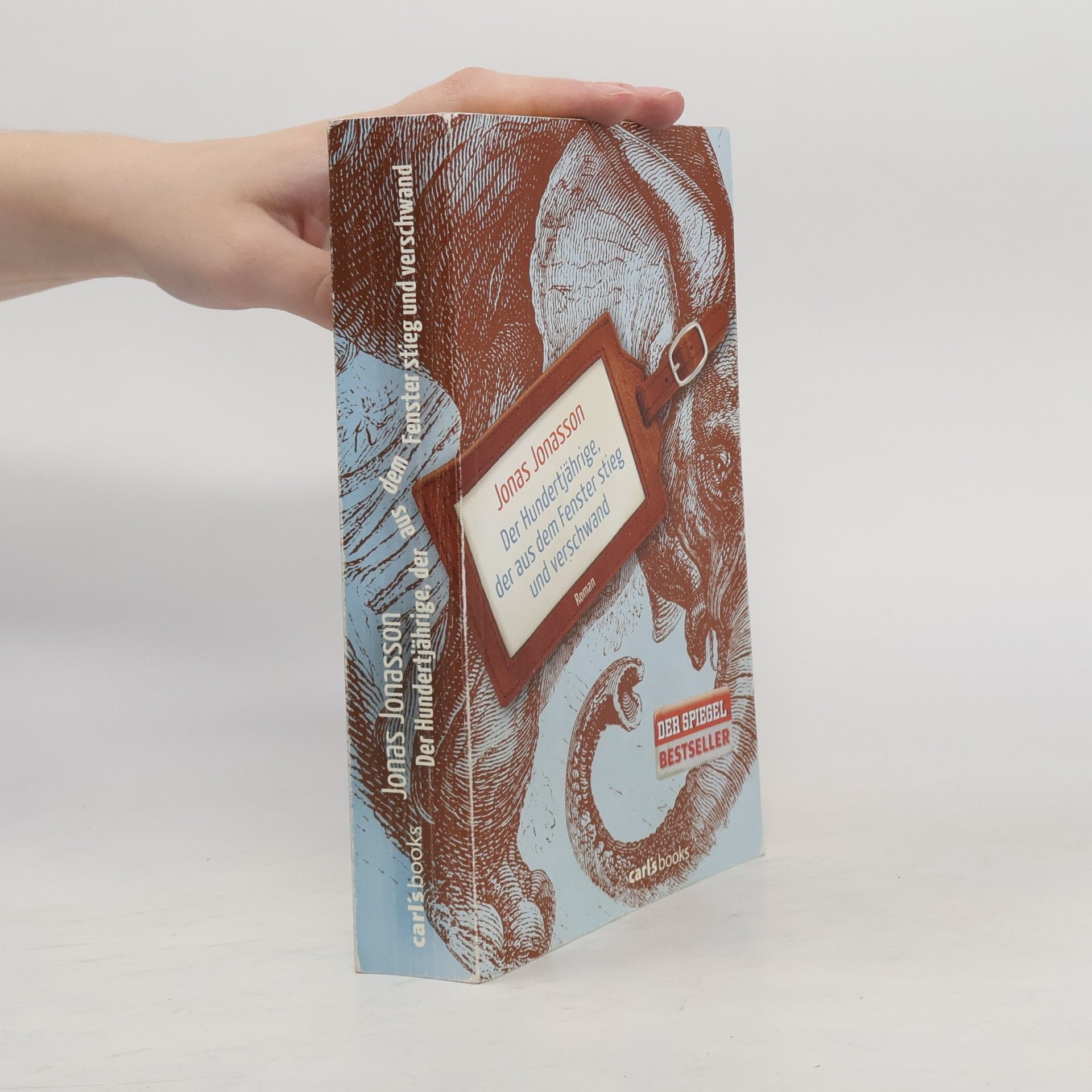 Jonas Jonasson Der Hundertjährige, der aus dem Fenster stieg und verschwand