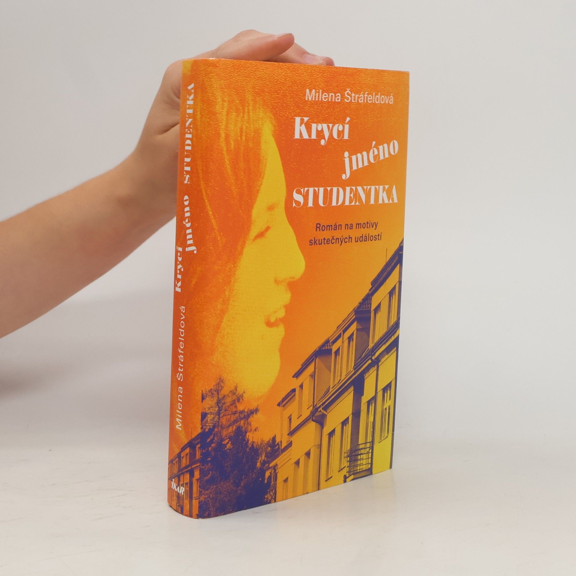 Milena Štráfeldová Krycí jméno Studentka