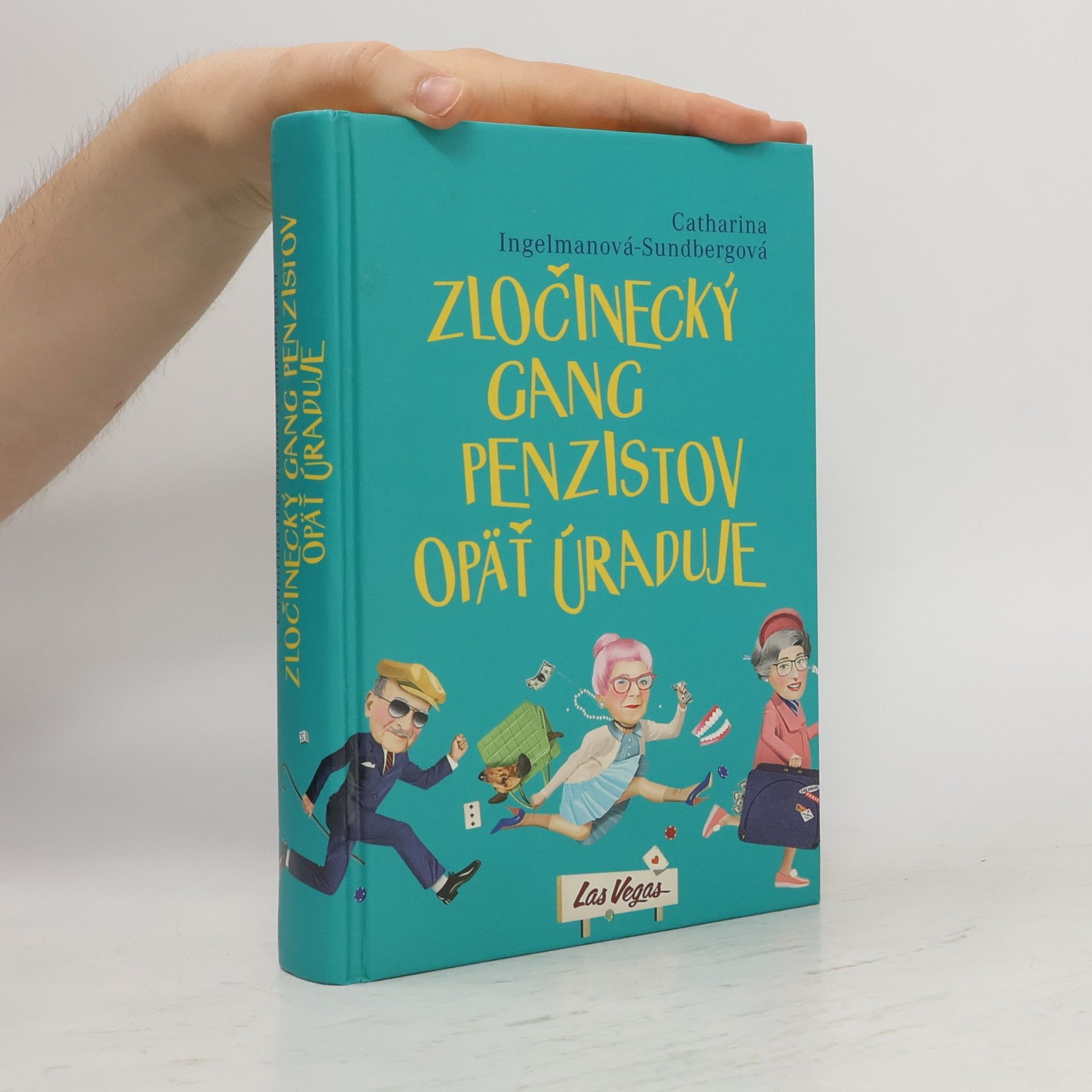 Catharina Ingelman-Sundberg Zločinecký gang penzistov opäť úraduje