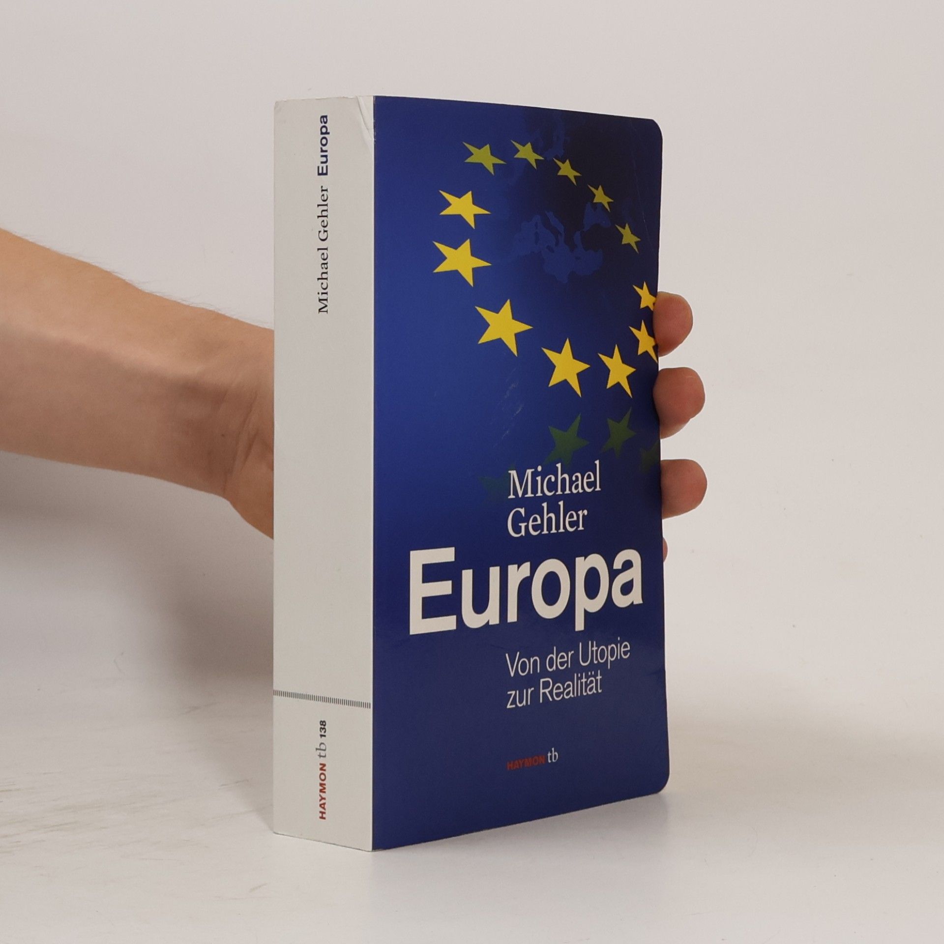 Michael Gehler HAYMON TASCHENBUCH - 138: Europa