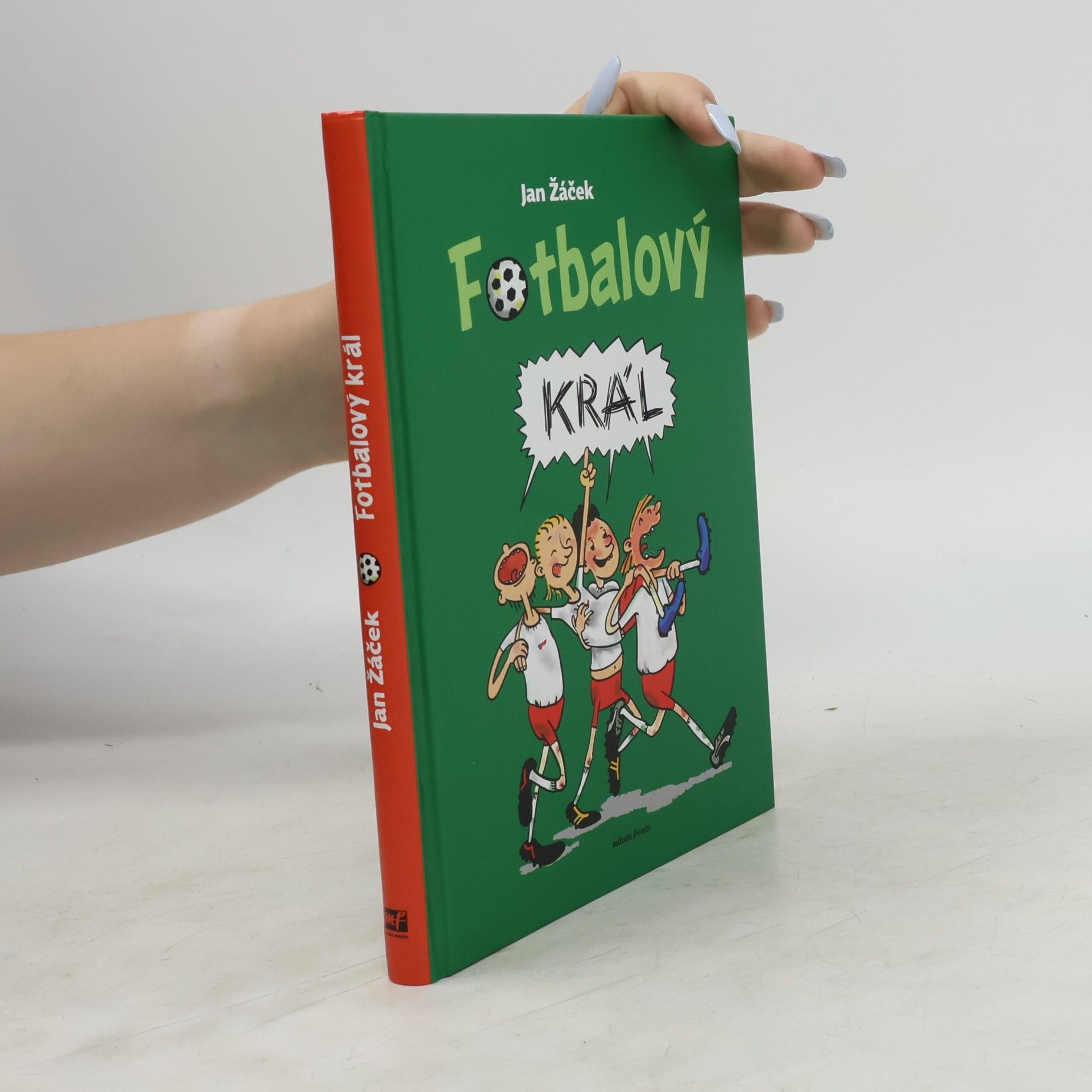Jan Žáček Fotbalový král