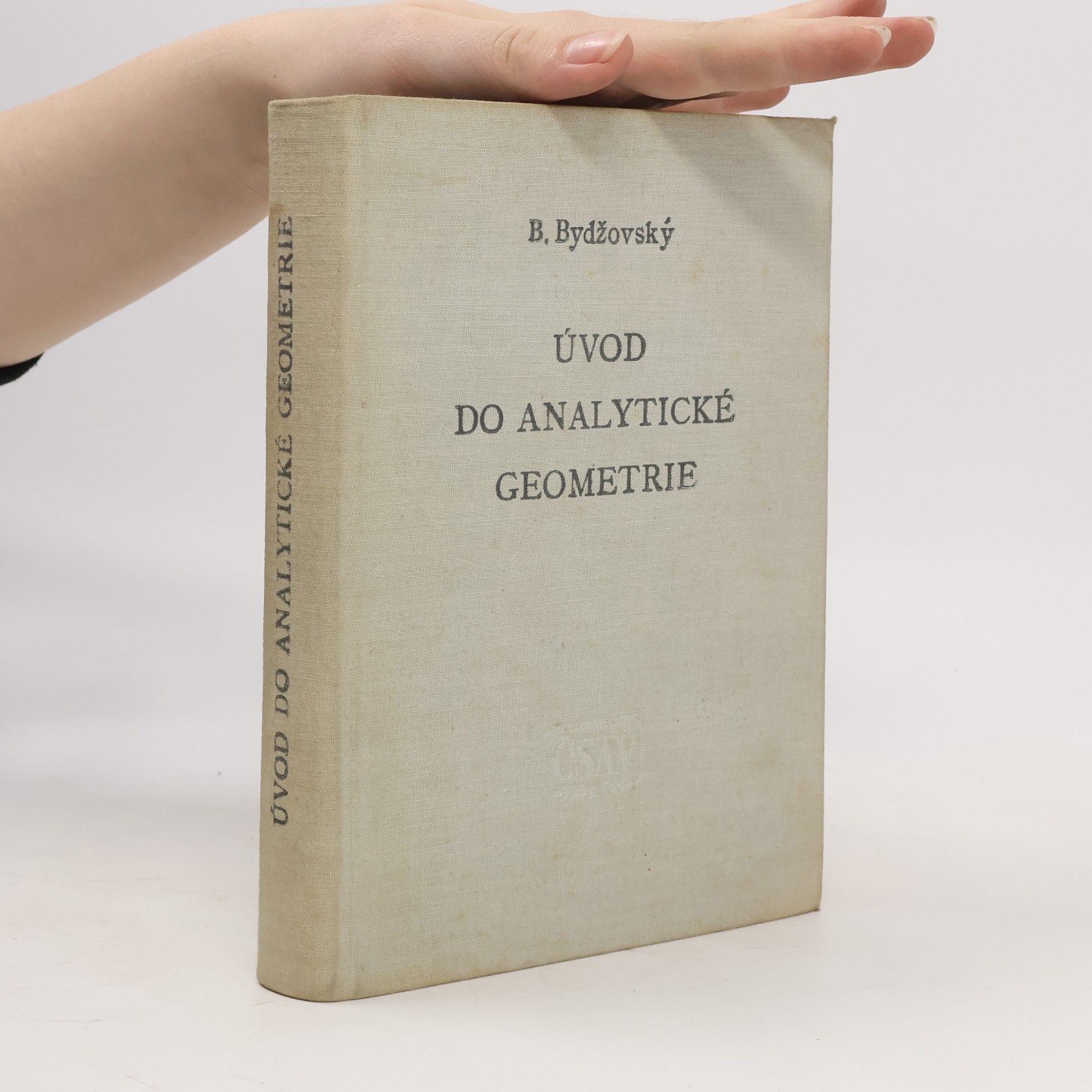 Bohumil Bydžovský Úvod do analytické geometrie