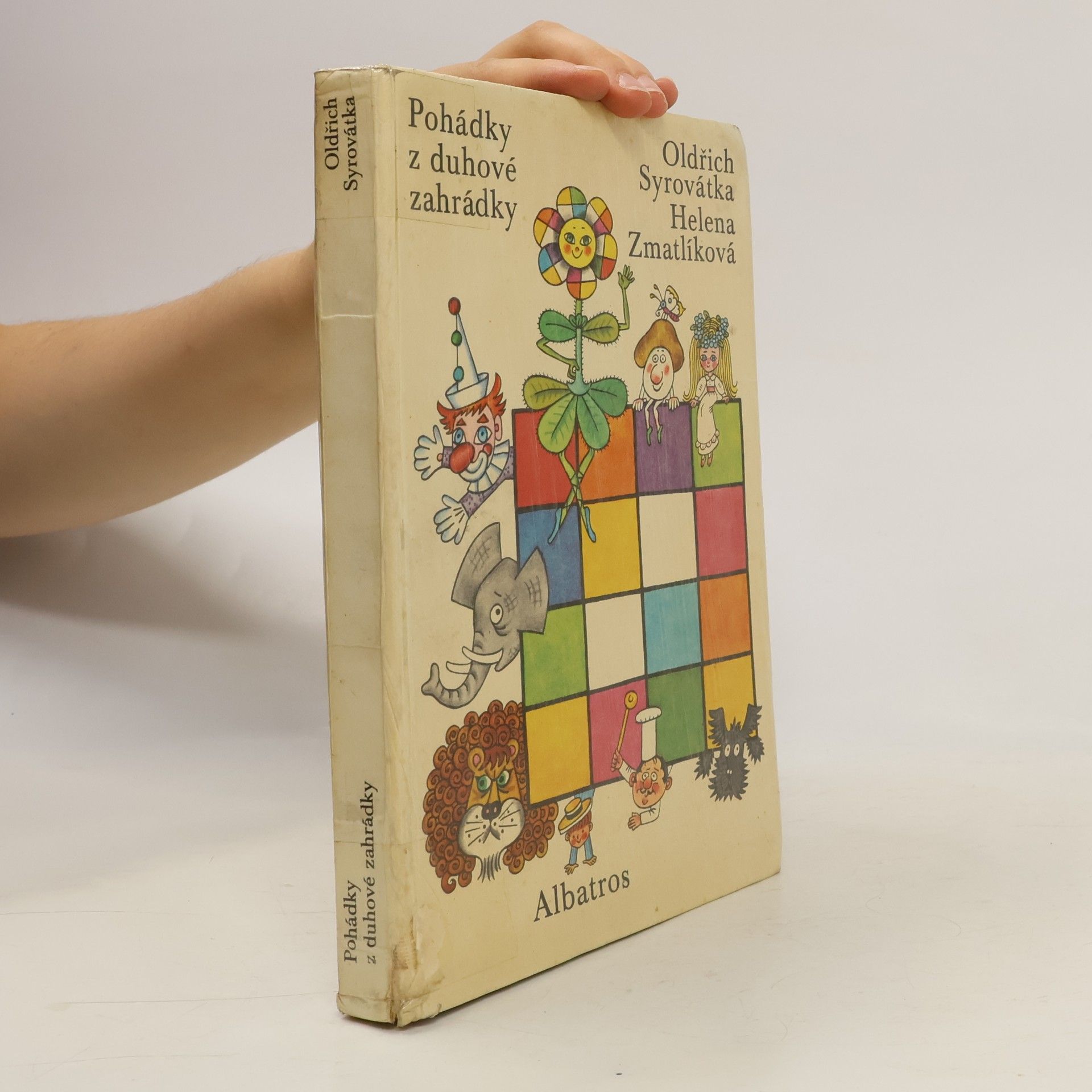 Oldřich Syrovátka Pohádky z duhové zahrádky