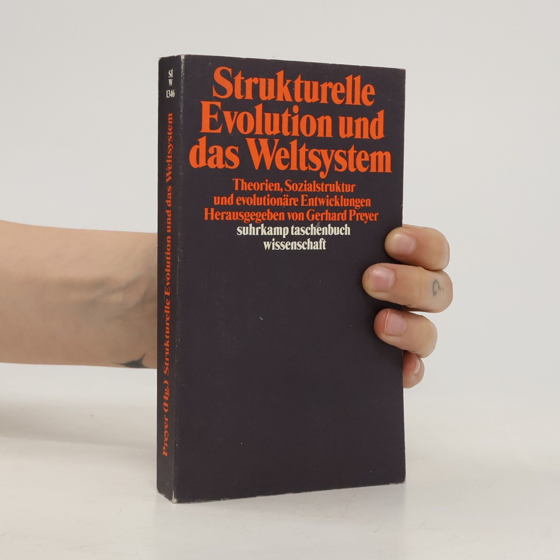 Gerhard Preyer Suhrkamp Taschenbuch Wissenschaft: Strukturelle Evolution und das Weltsystem