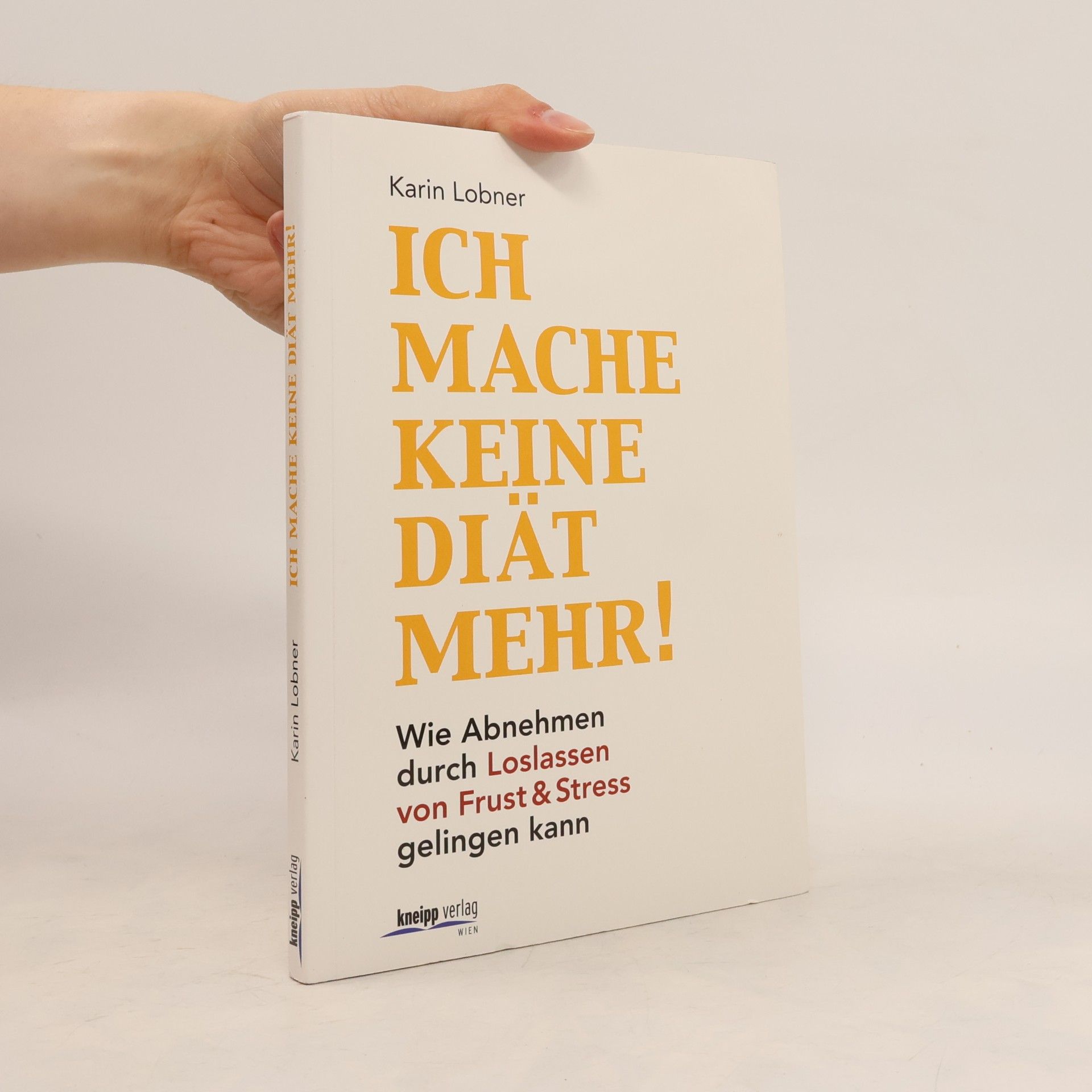 Karin Lobner Ich mache keine Diät mehr