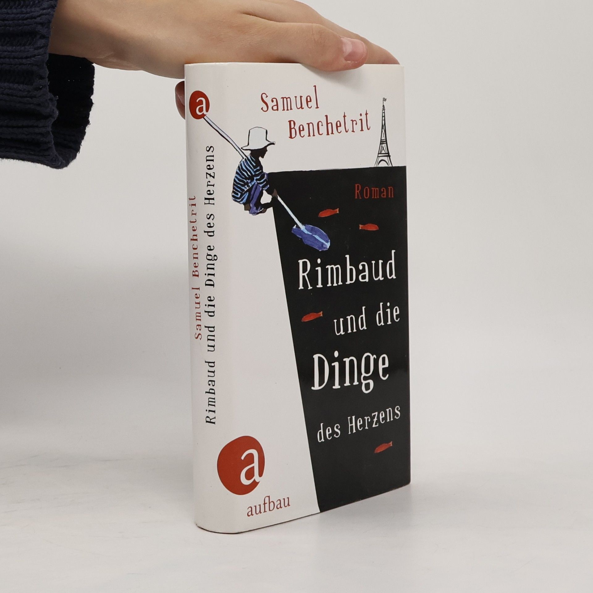 Samuel Benchetrit Rimbaud und die Dinge des Herzens