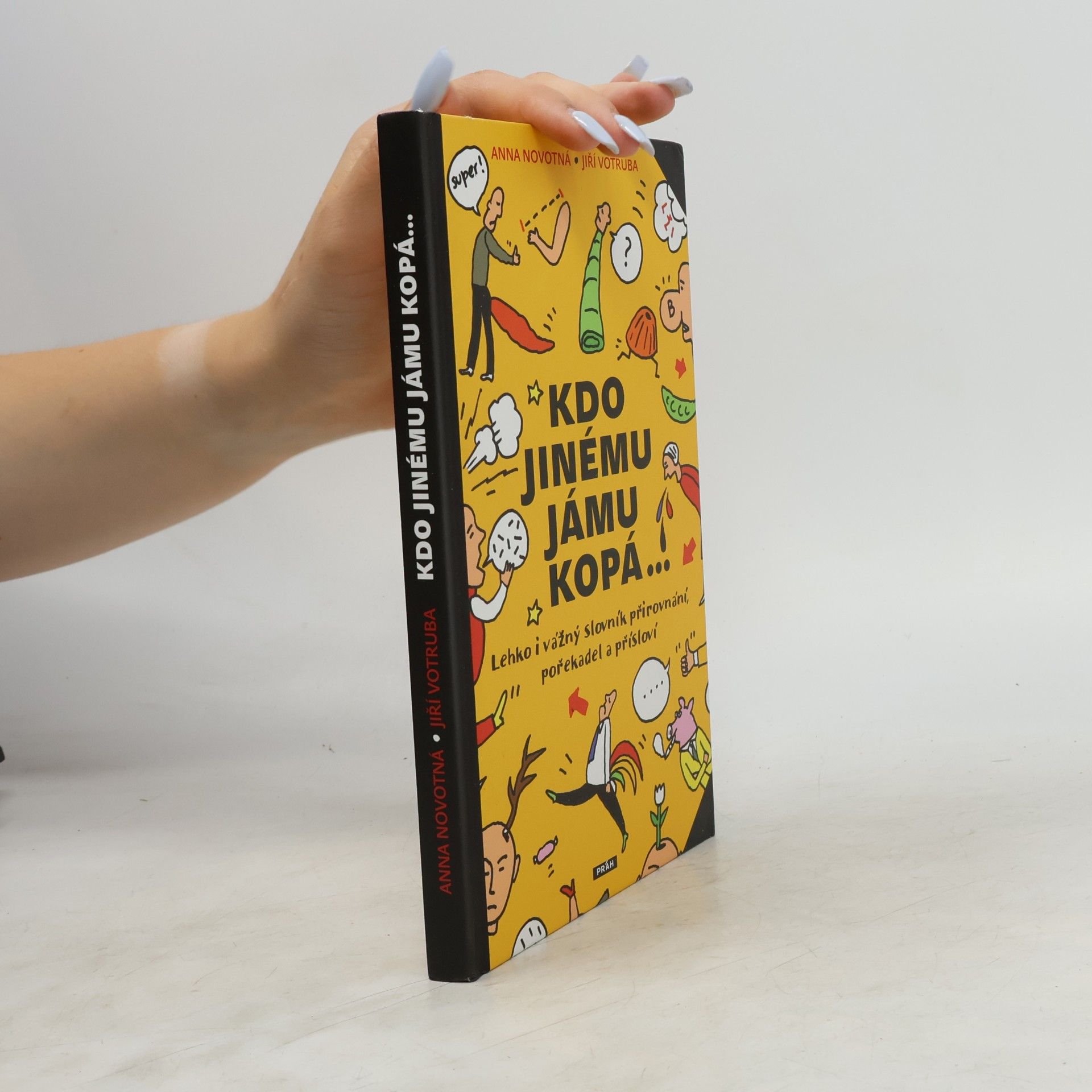Anna Novotná Kdo jinému jámu kopá