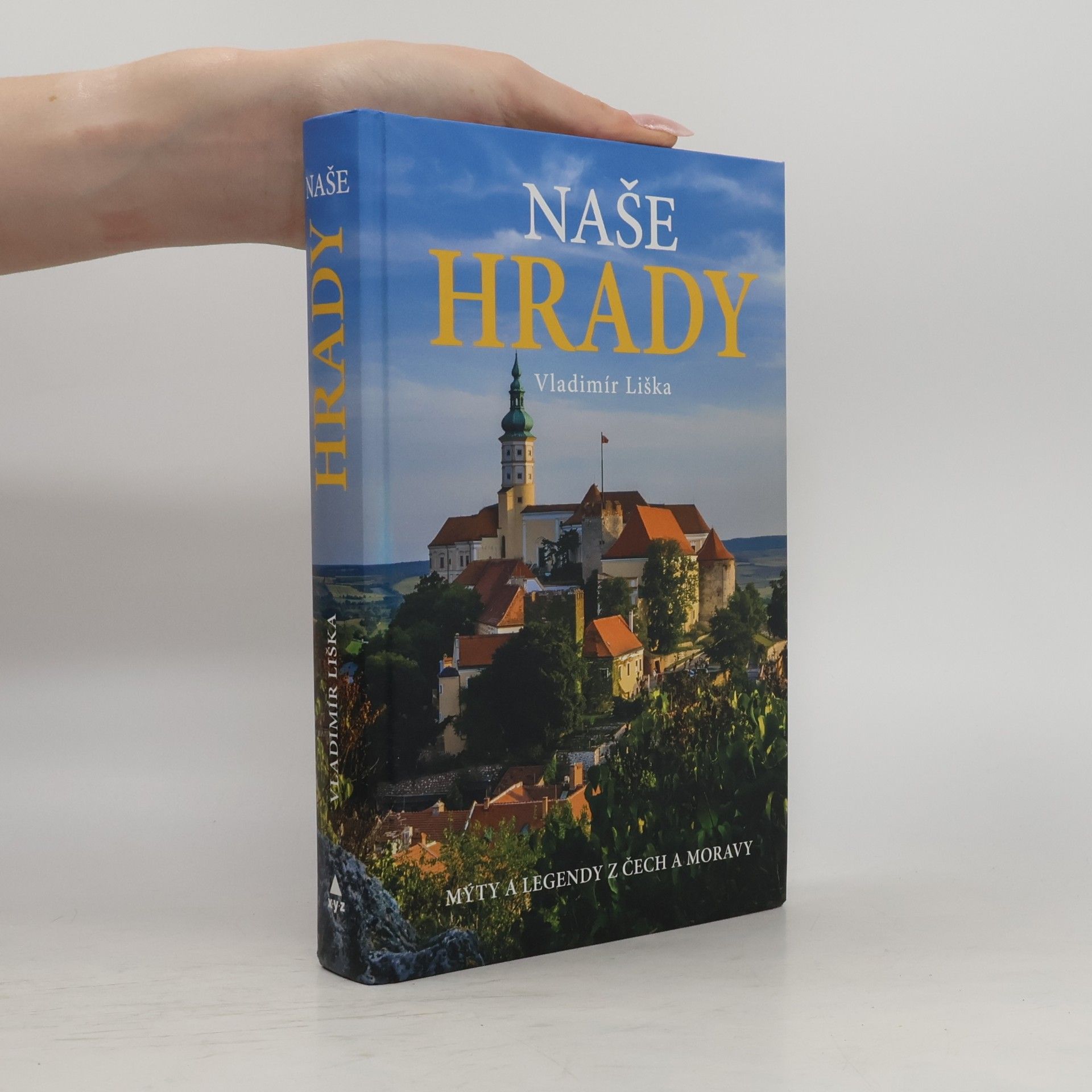 Vladimír Liška Naše hrady