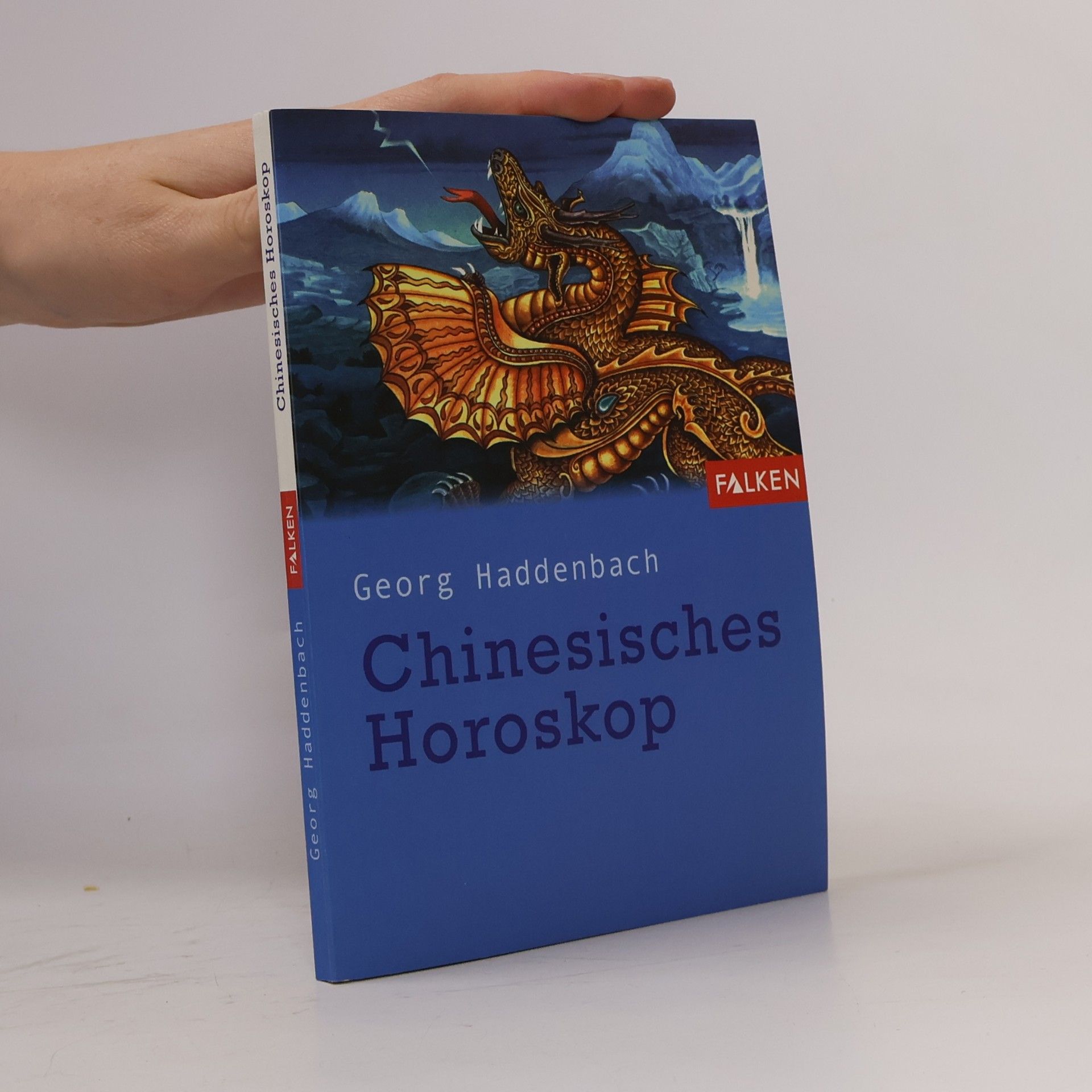 Georg Haddenbach Chinesisches Horoskop