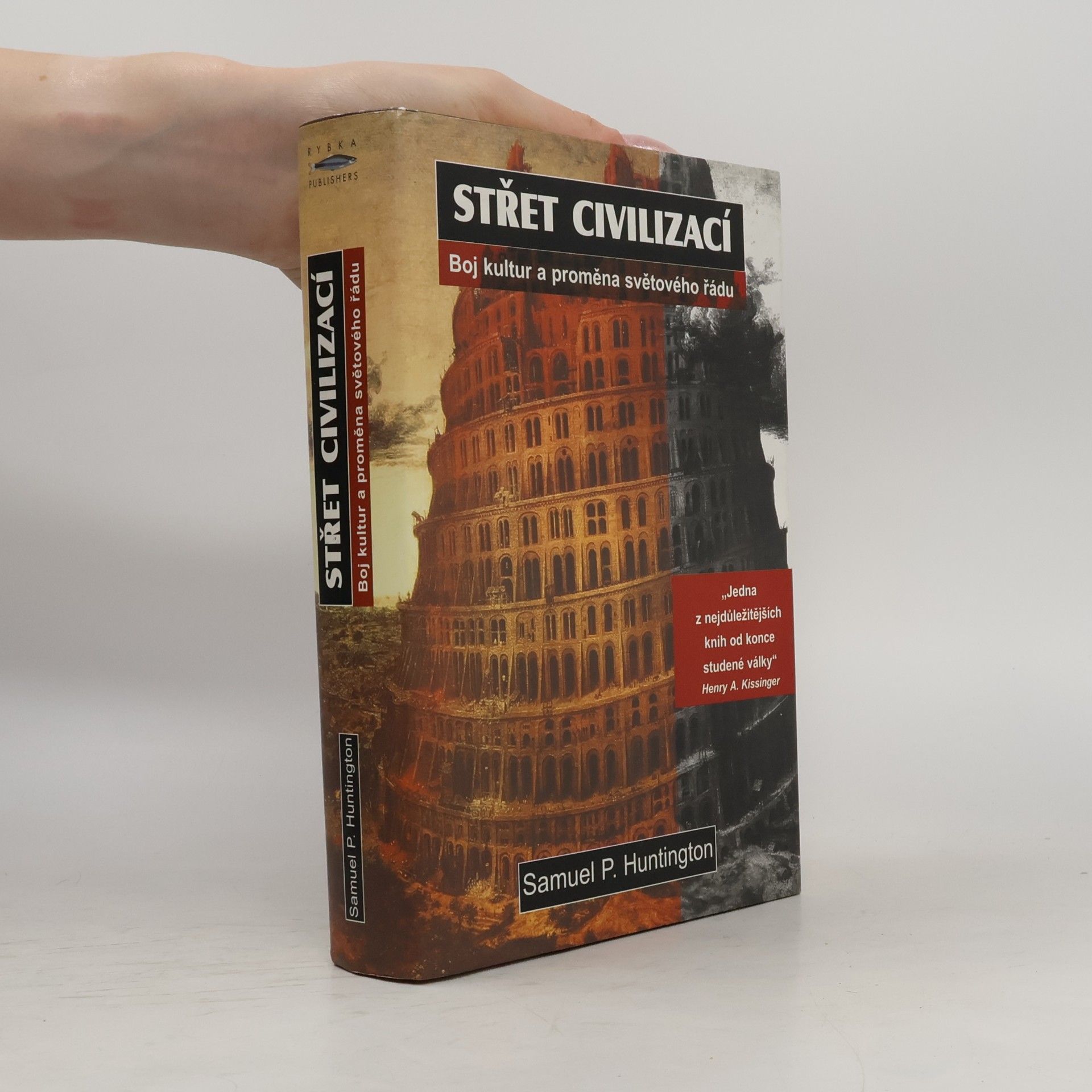 Samuel P. Huntington Střet civilizací