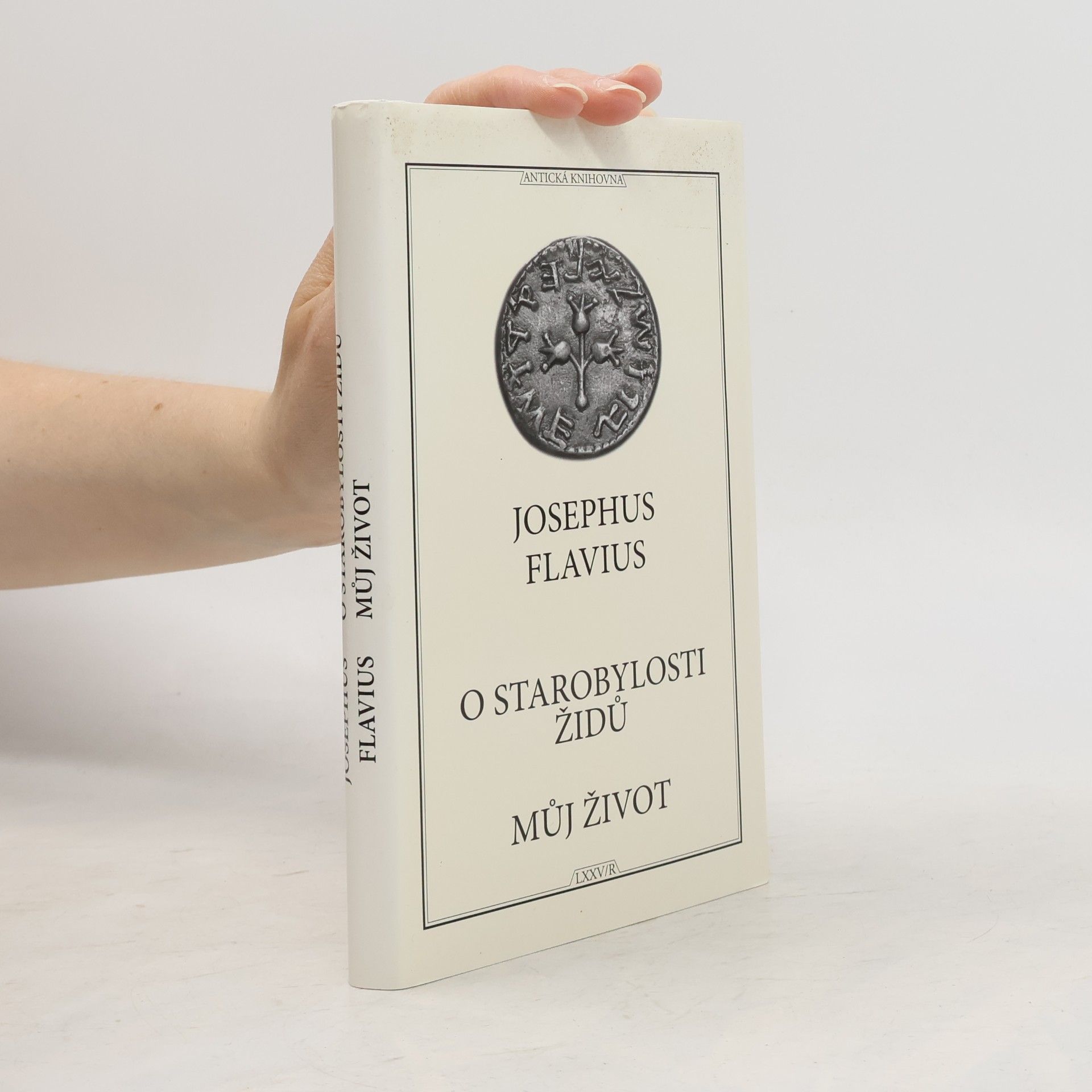 asi Josephus Flavius O starobylosti Židů. Můj život