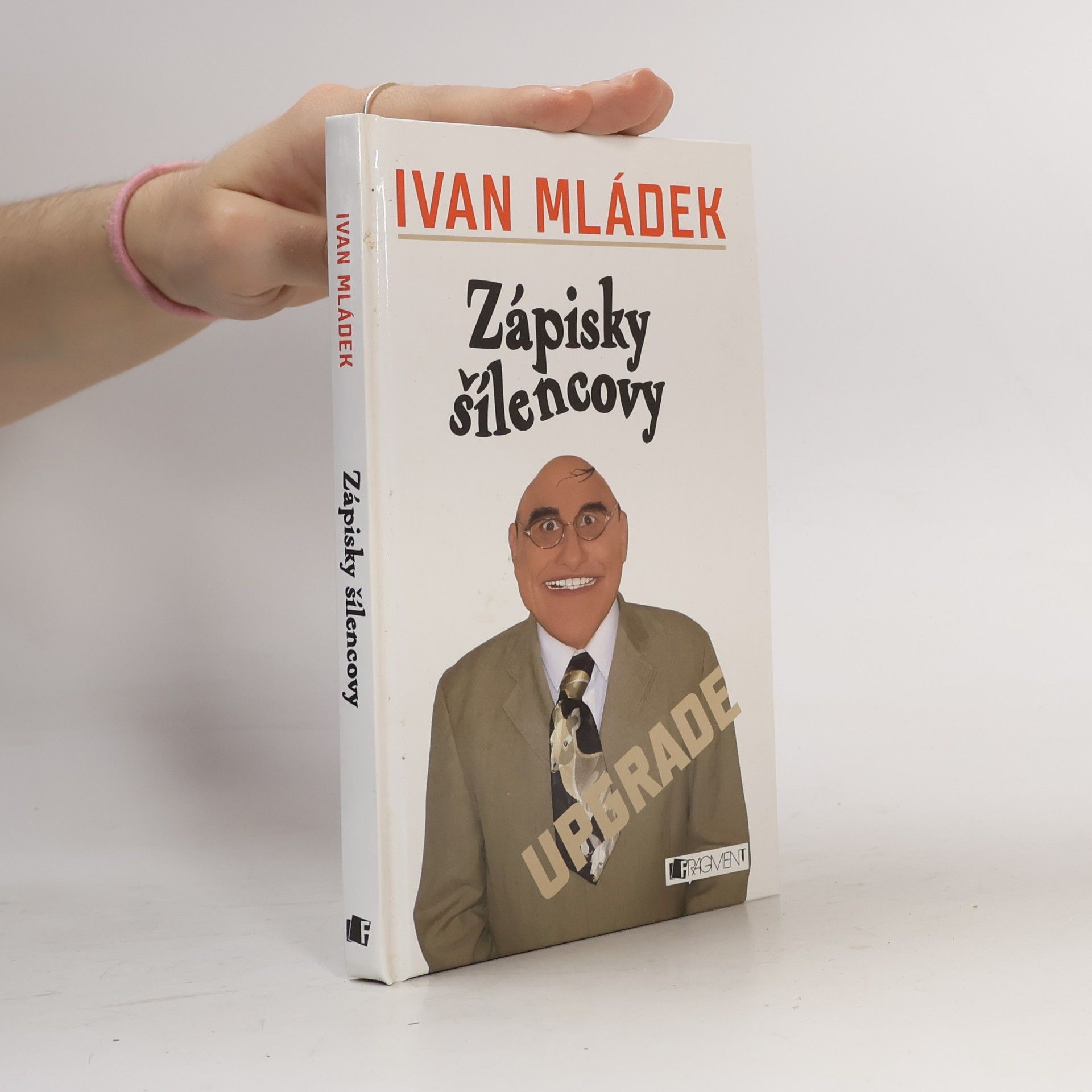 Ivan Mládek Zápisky šílencovy : upgrade