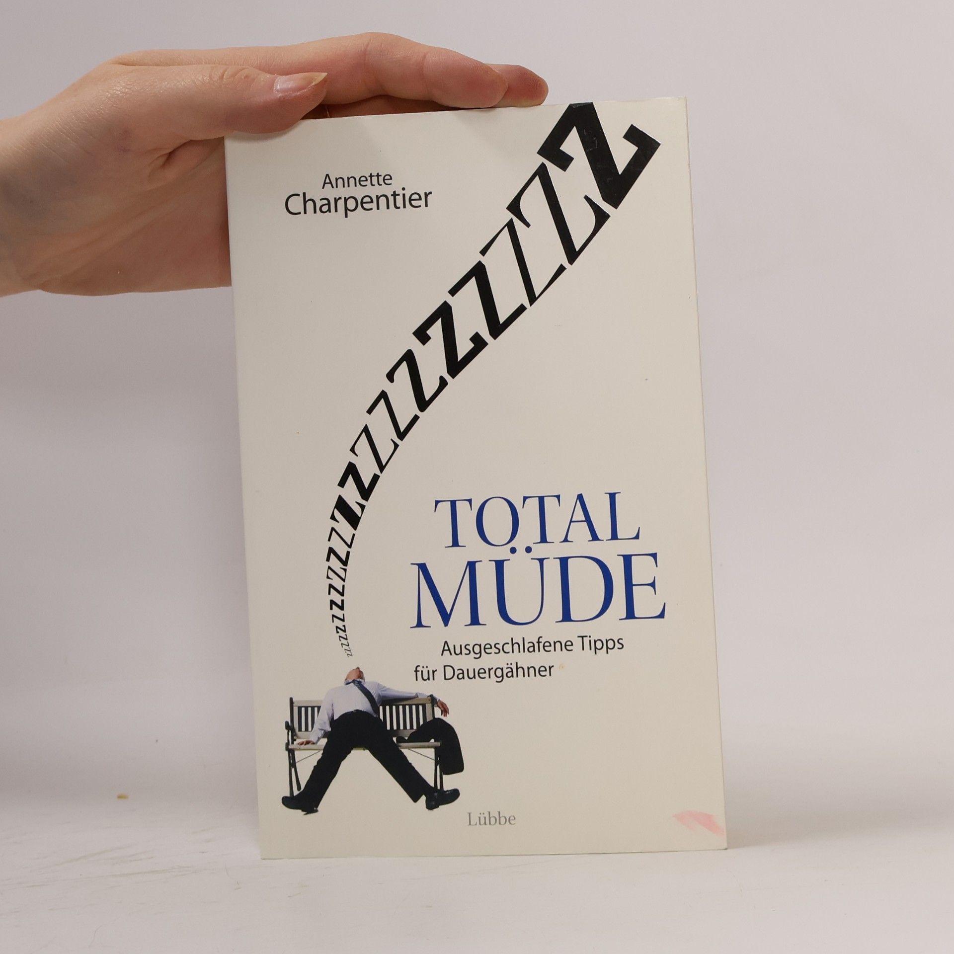 Annette Charpentier Total müde