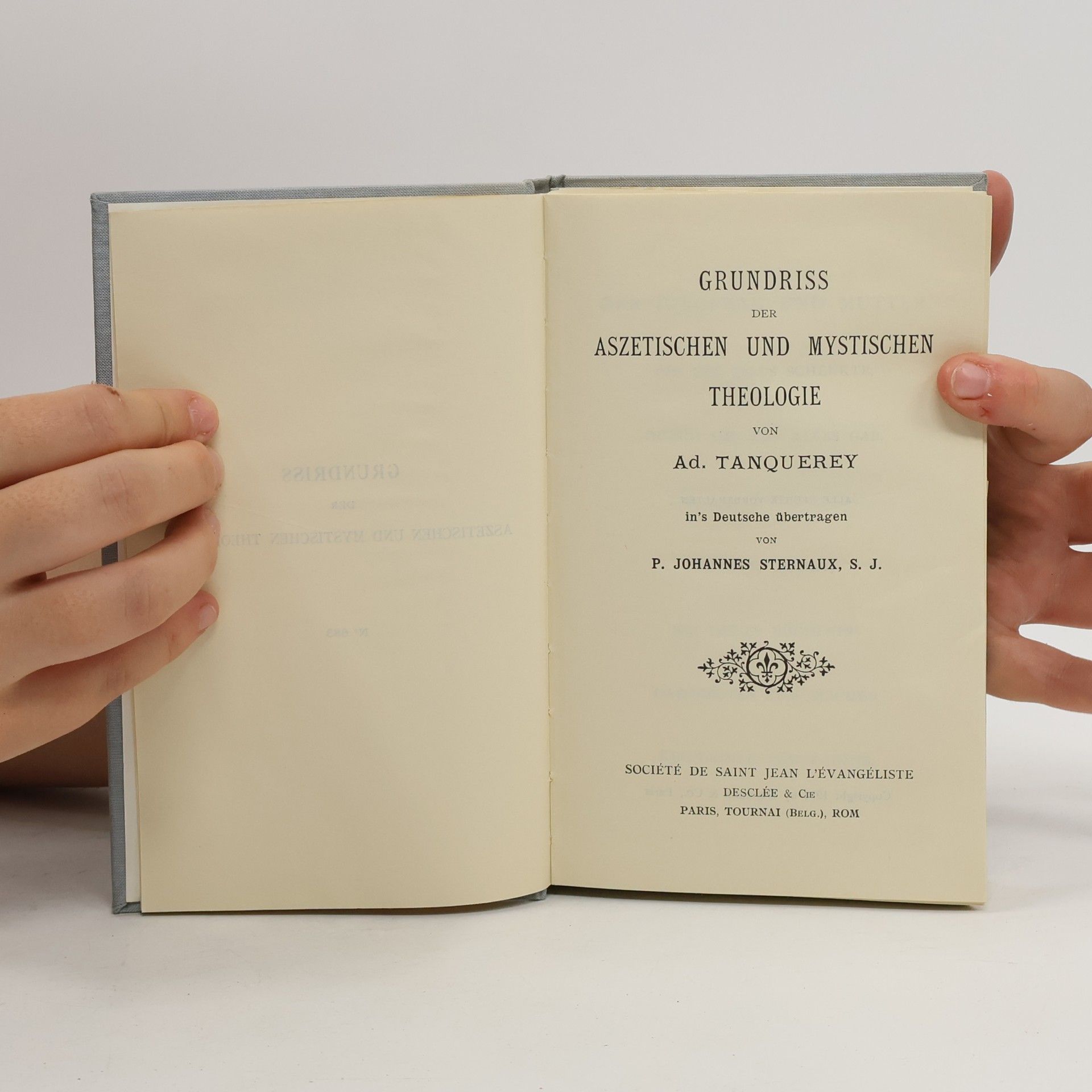 Ad. Tanquerey Grundriss der aszetischen und mystischen Theologie