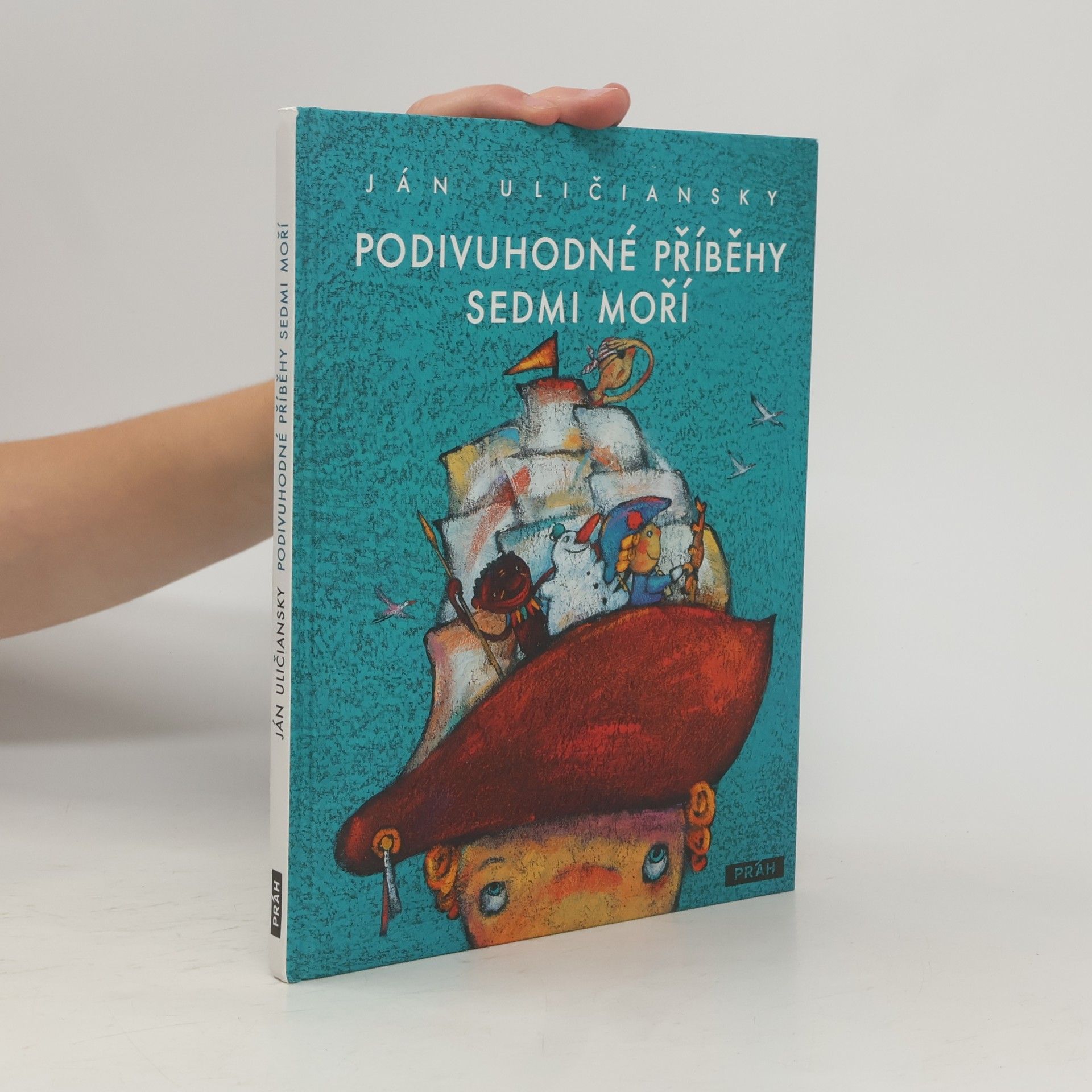 Ján Uličiansky Podivuhodné příběhy sedmi moří