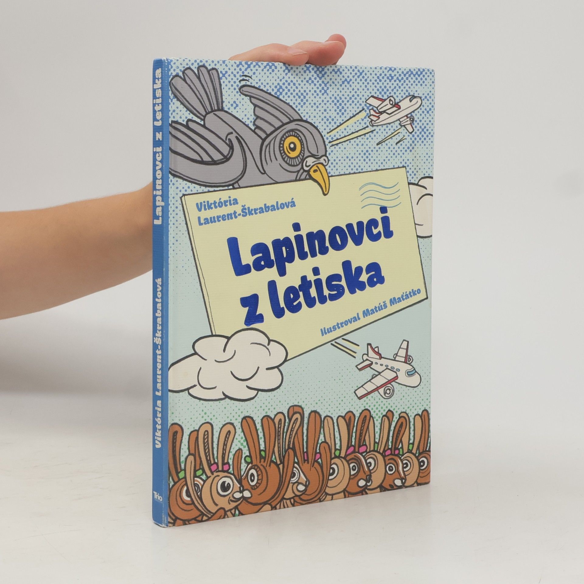 Viktoria Laurent-Skrabalova Lapinovci z letiska