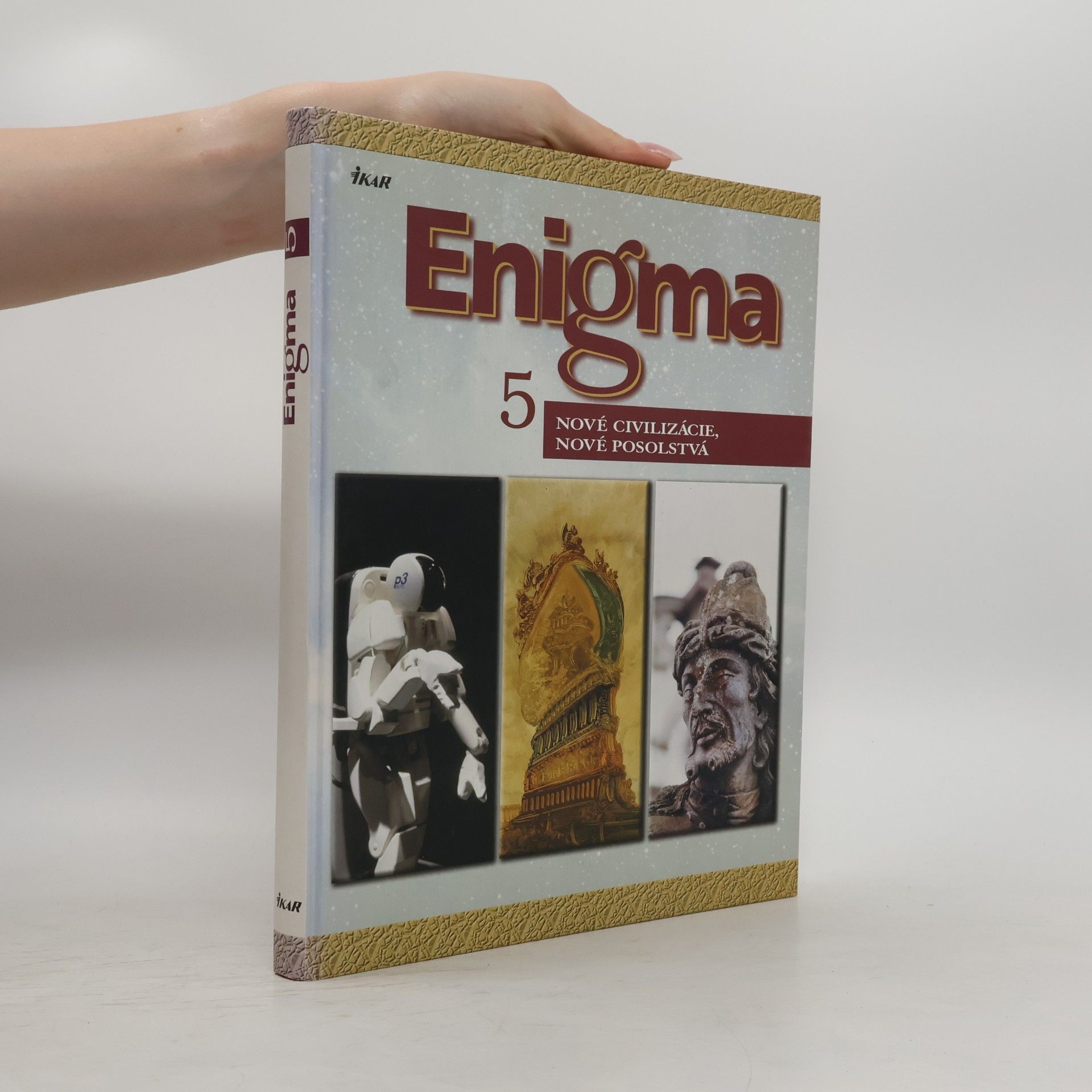 Kolektív autorov Enigma 5: Nové civilizácie, nové posolstvá