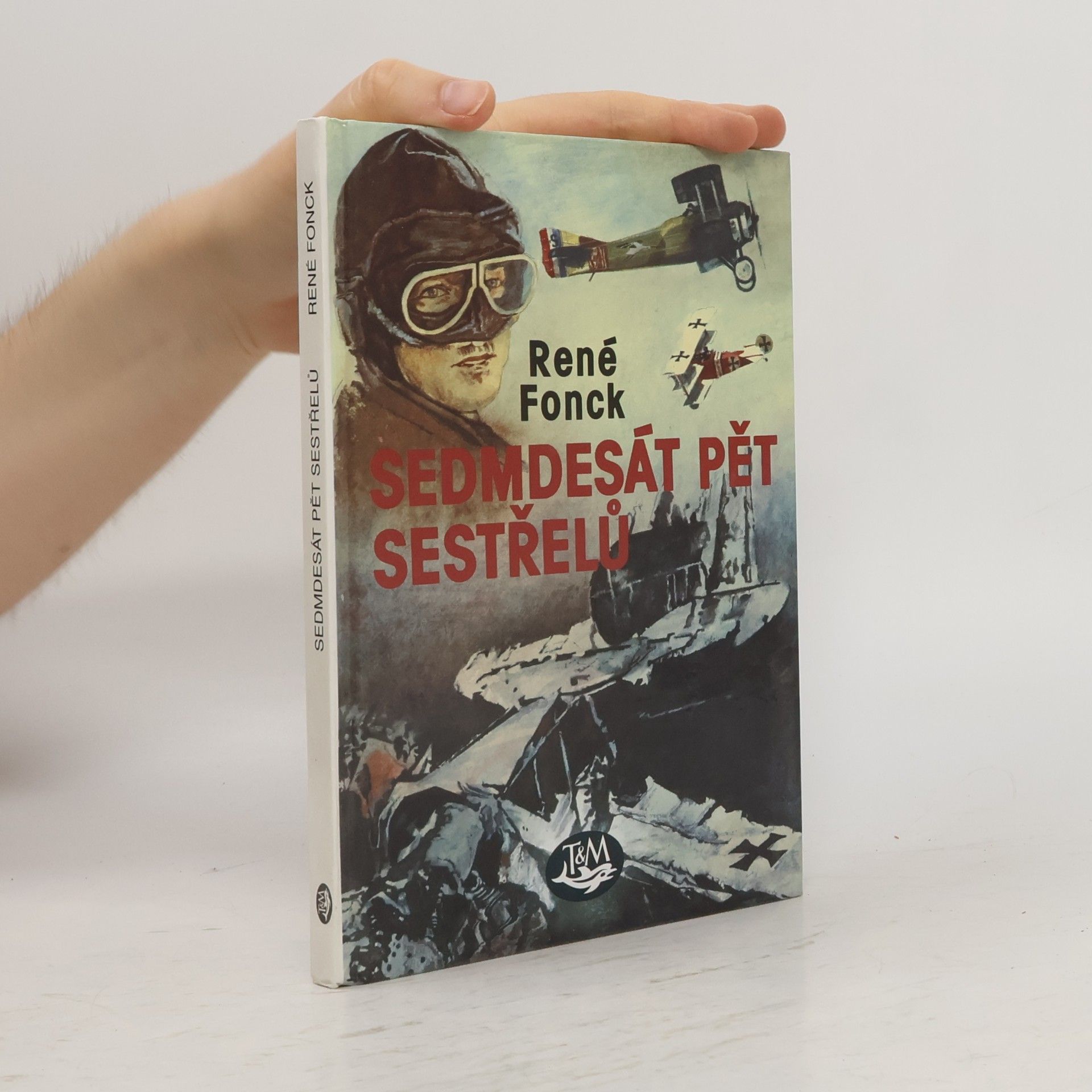René Fonck Sedmdesát pět sestřelů