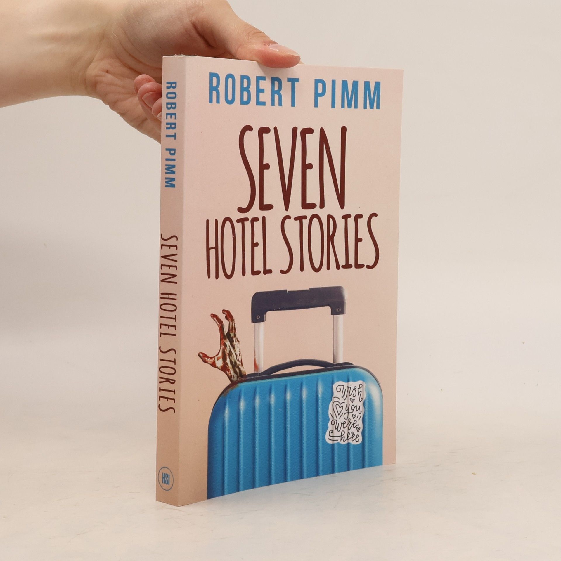 Robert Pimm Seven Hotel Stories