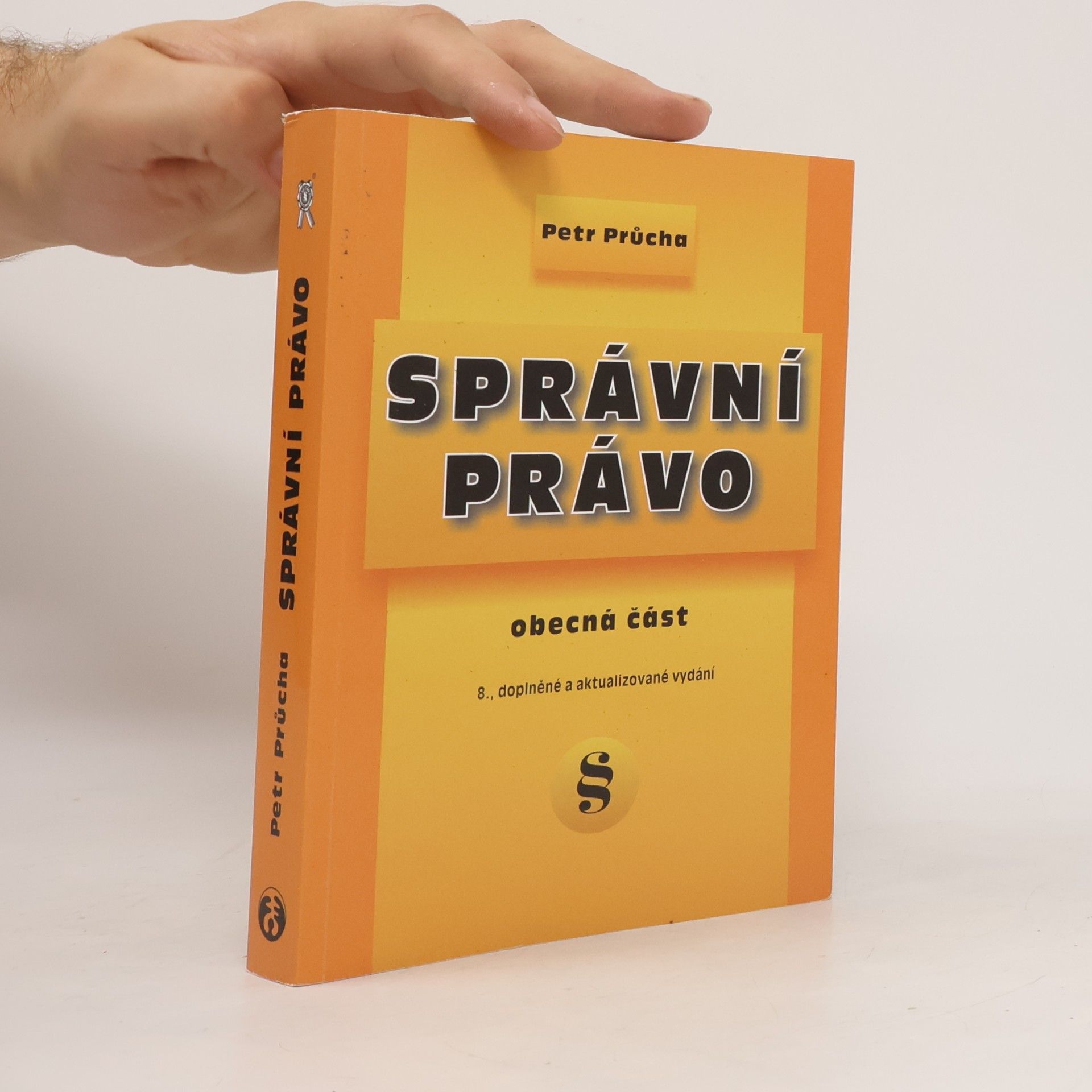 Petr Průcha Správní právo: Obecná část