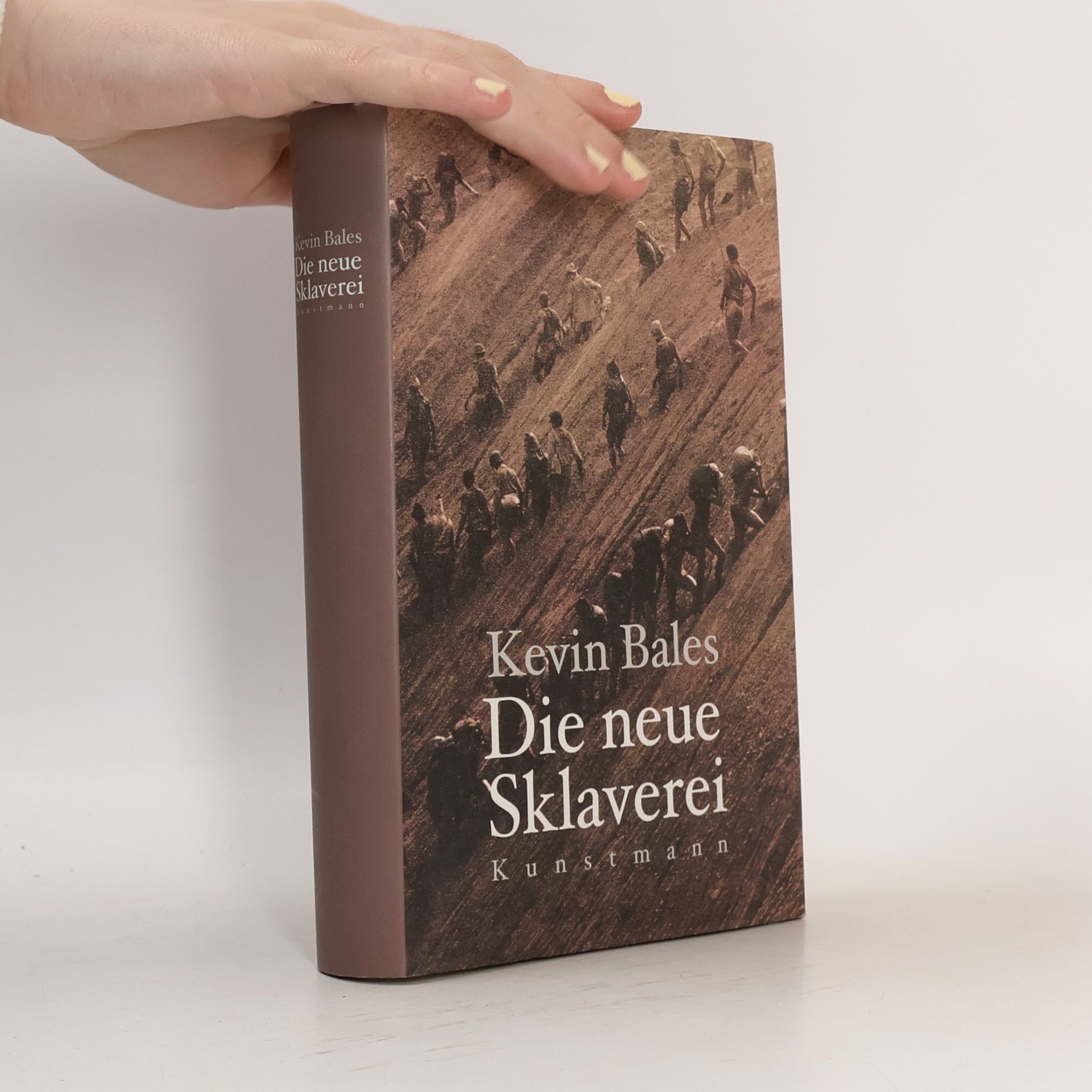 Kevin Bales Die neue Sklaverei