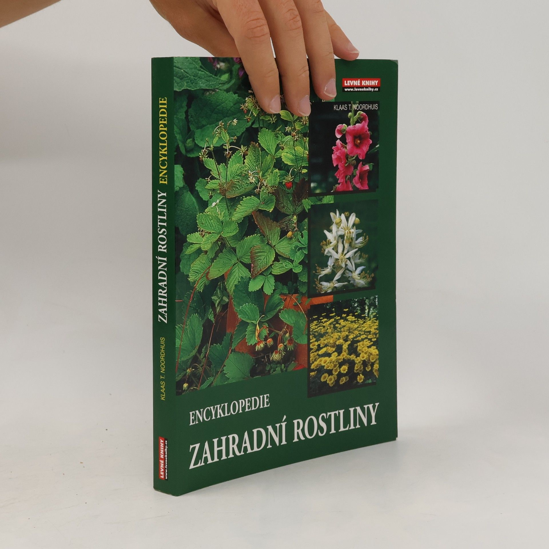 Klaas T. Noordhuis Zahradní rostliny. Encyklopedie