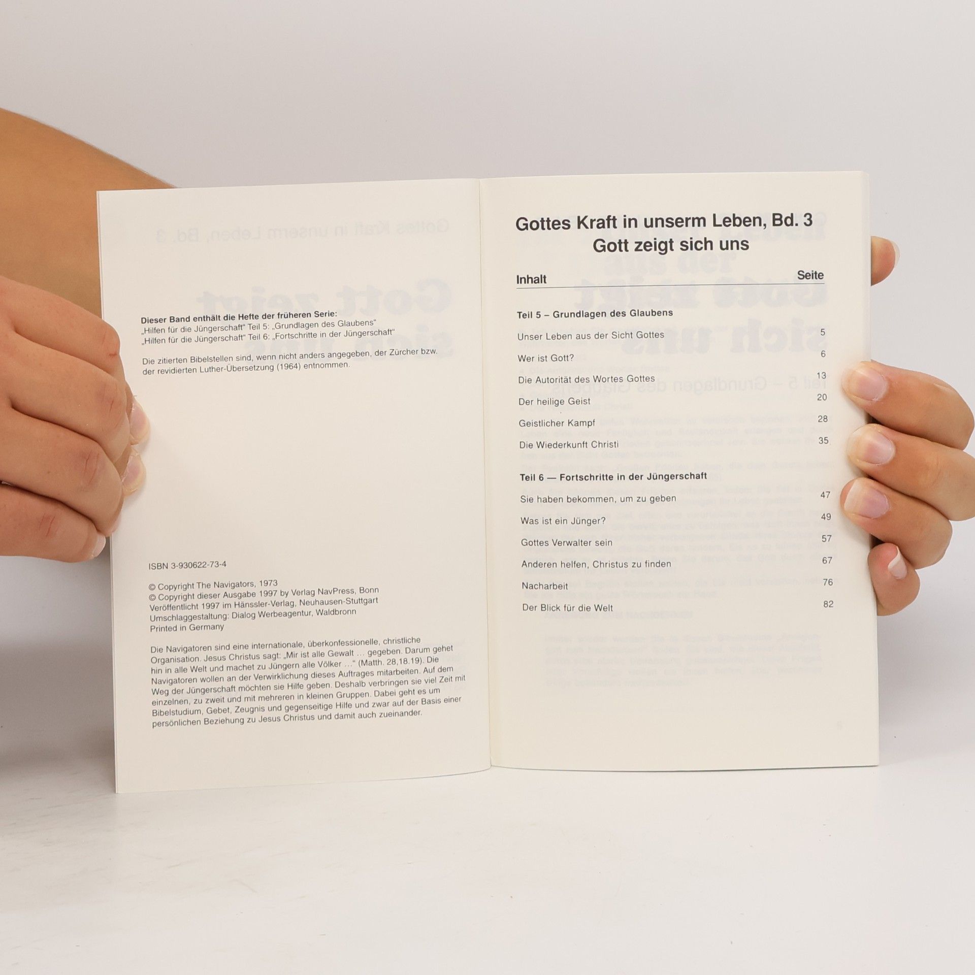 Gottes Kraft in unserm Leben / Gott zeigt sich uns: Ein Einstieg in grundsätzliche Fragen der biblischen Lehre. Ein Bibelstudium über die Praxis des christlichen Glaubens