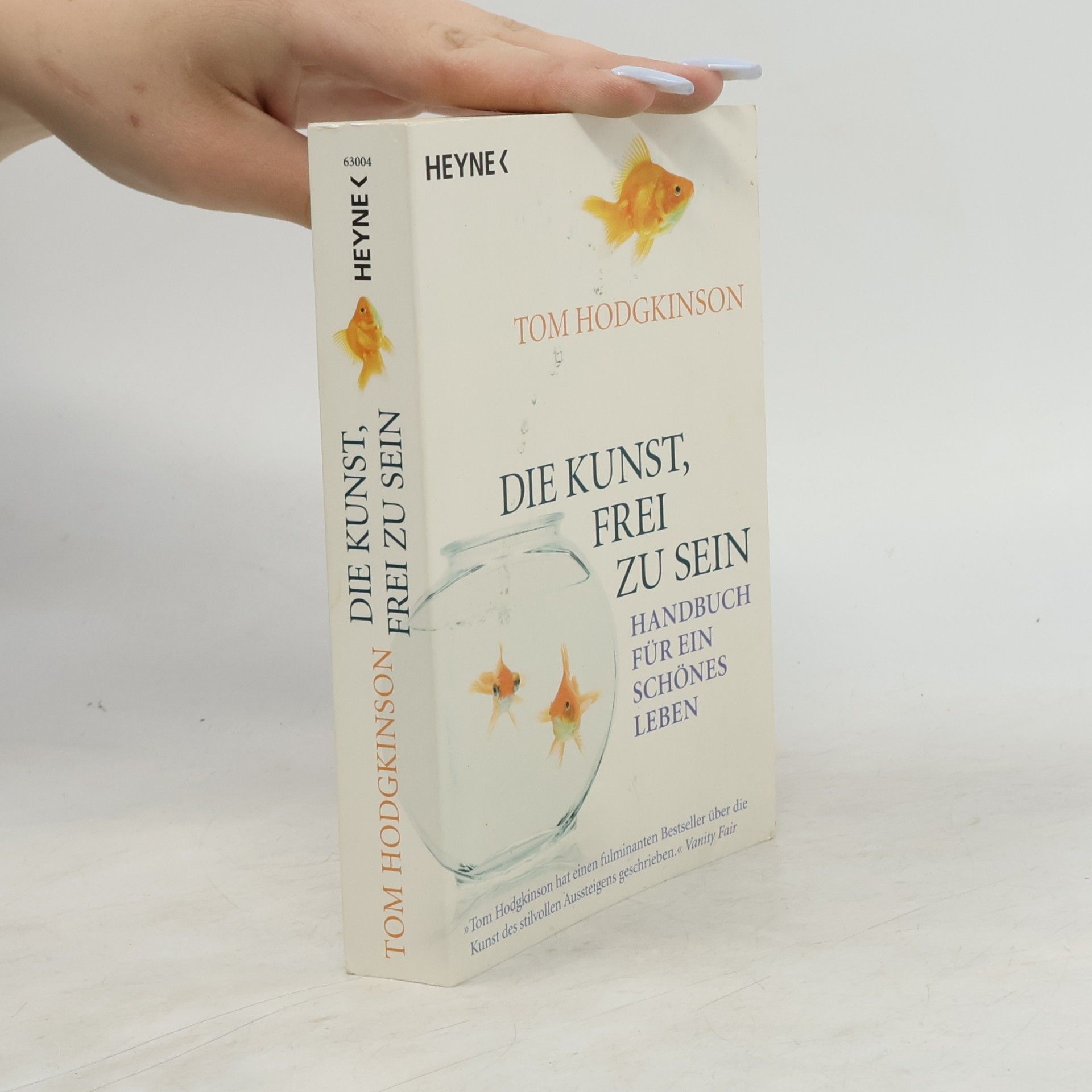 Tom Hodgkinson Die Kunst, frei zu sein