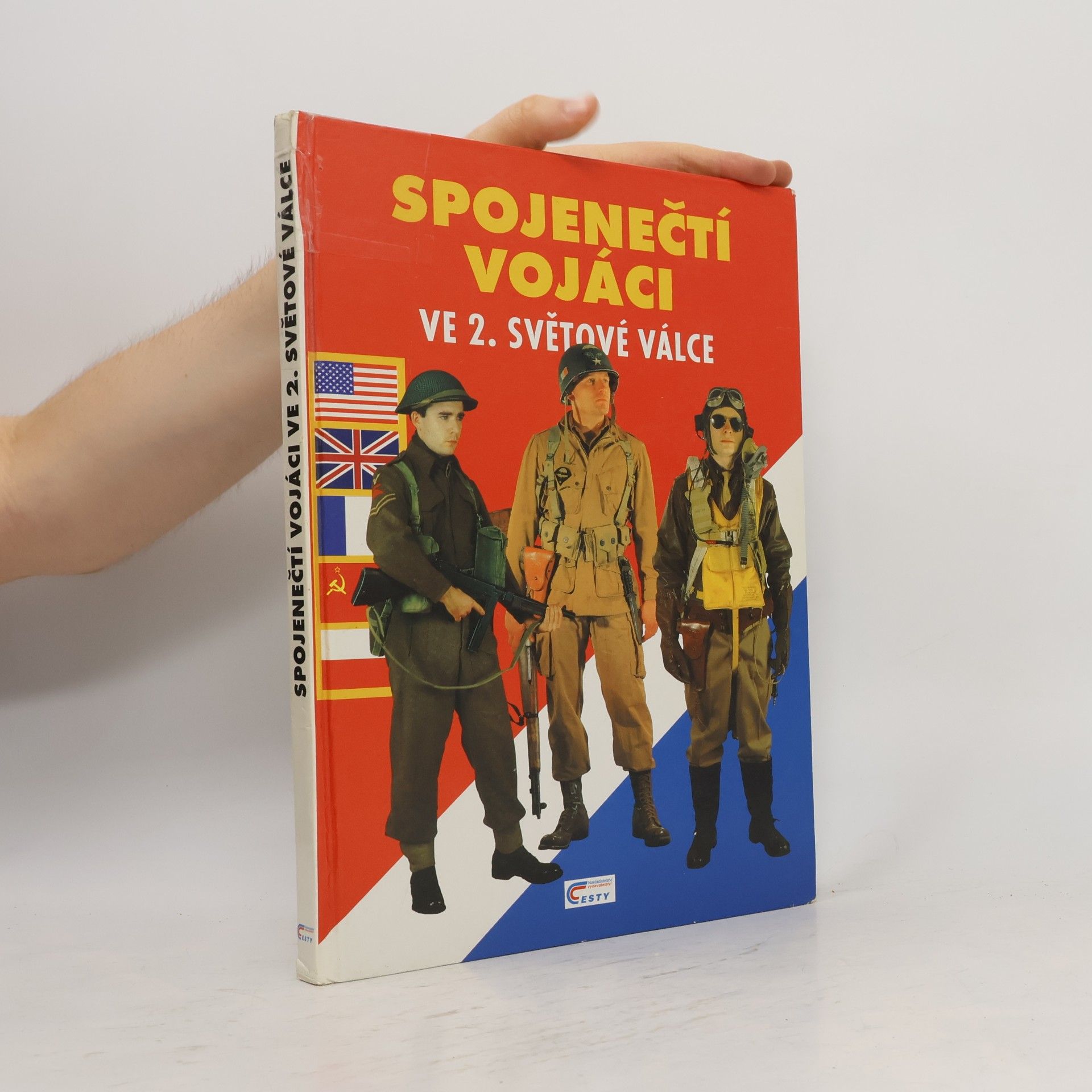 Kolektiv autorů Spojenečtí vojáci ve 2. světové válce